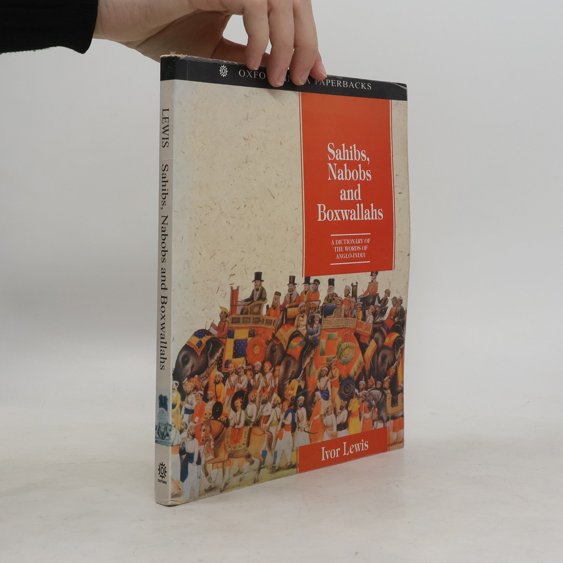 Ivor Lewis Oxford Paperbacks: Sahibs, Nabobs, and Boxwallahs