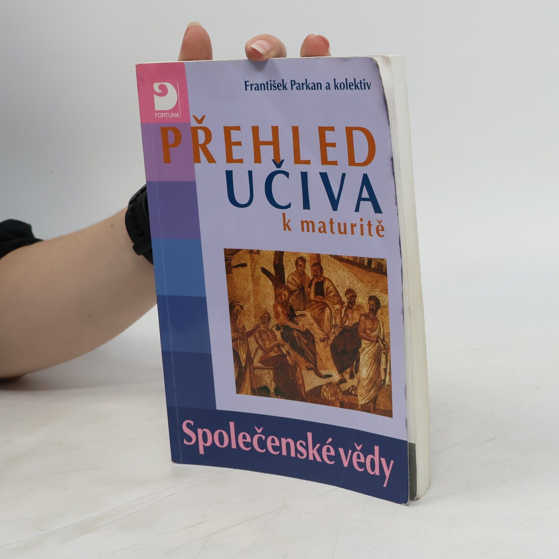 František Parkan Přehled učiva k maturitě. Společenské vědy