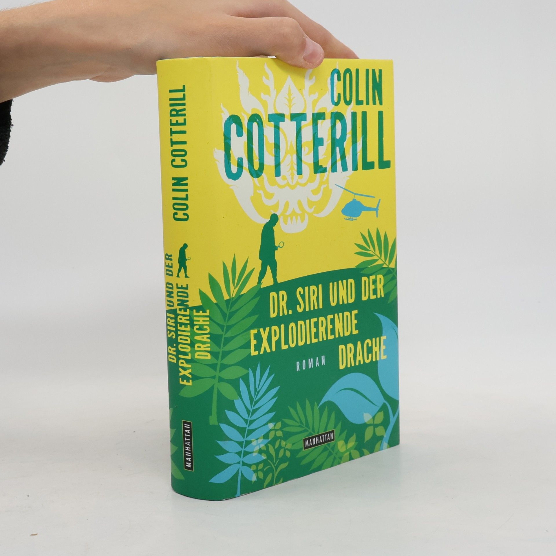 Colin Cotterill Dr. Siri und der explodierende Drache