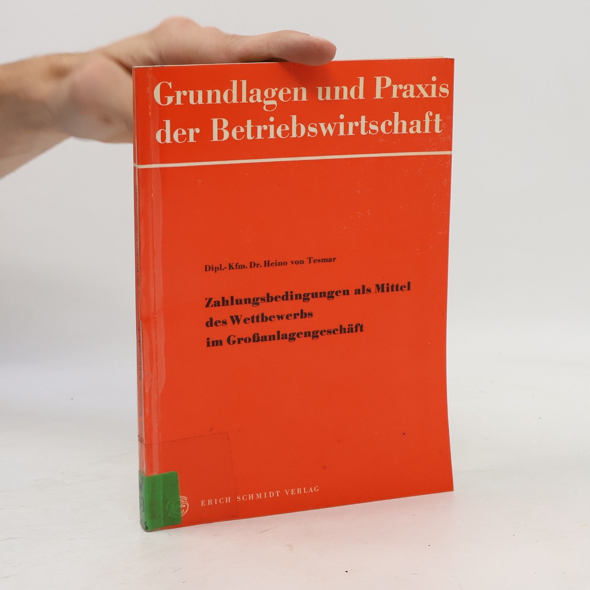Heino von Tesmar Zahlungsbedingungen als Mittel des Wettbewerbs im Großanlagengeschäft