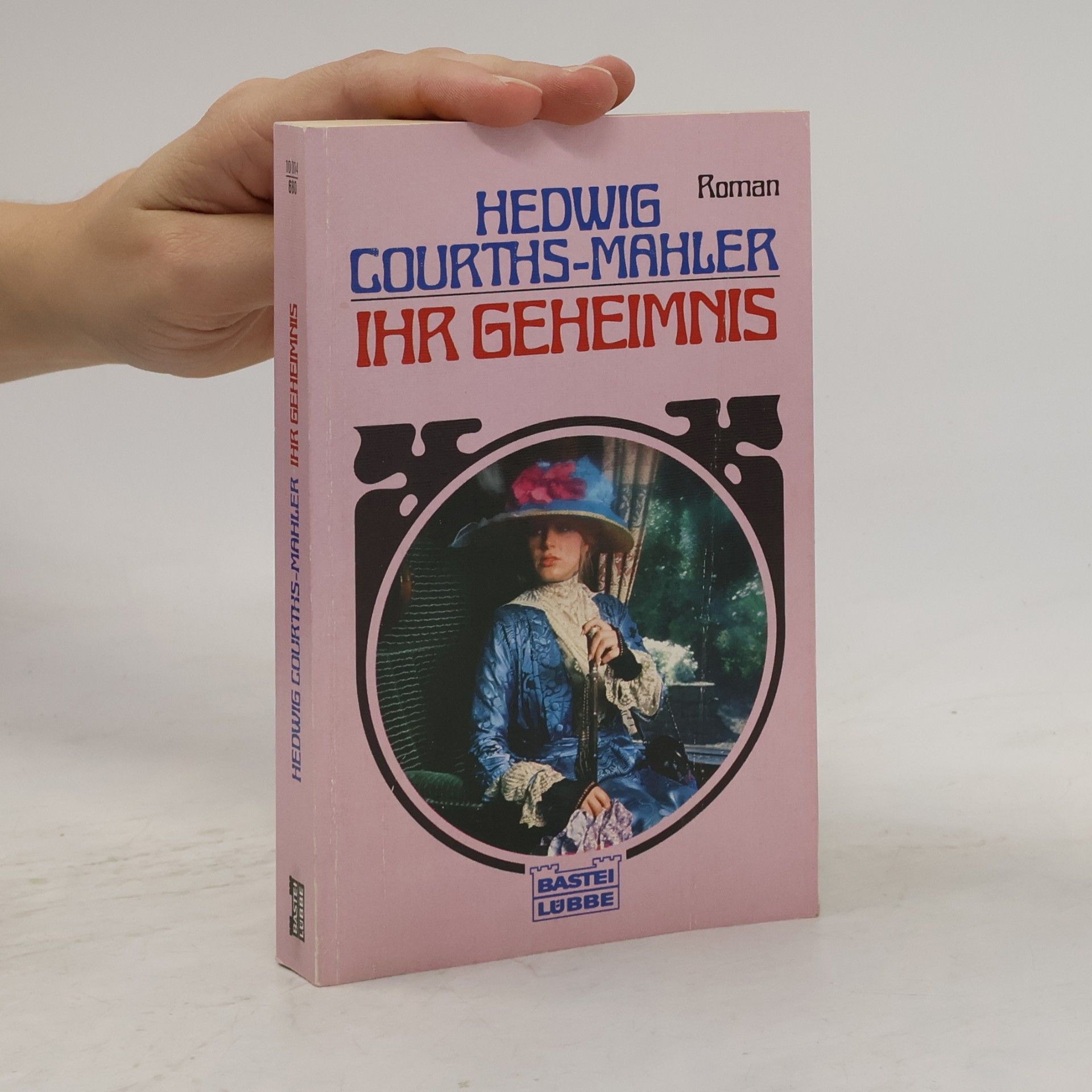 Hedwig Courths-Mahler Ihr Geheimnis. Roman