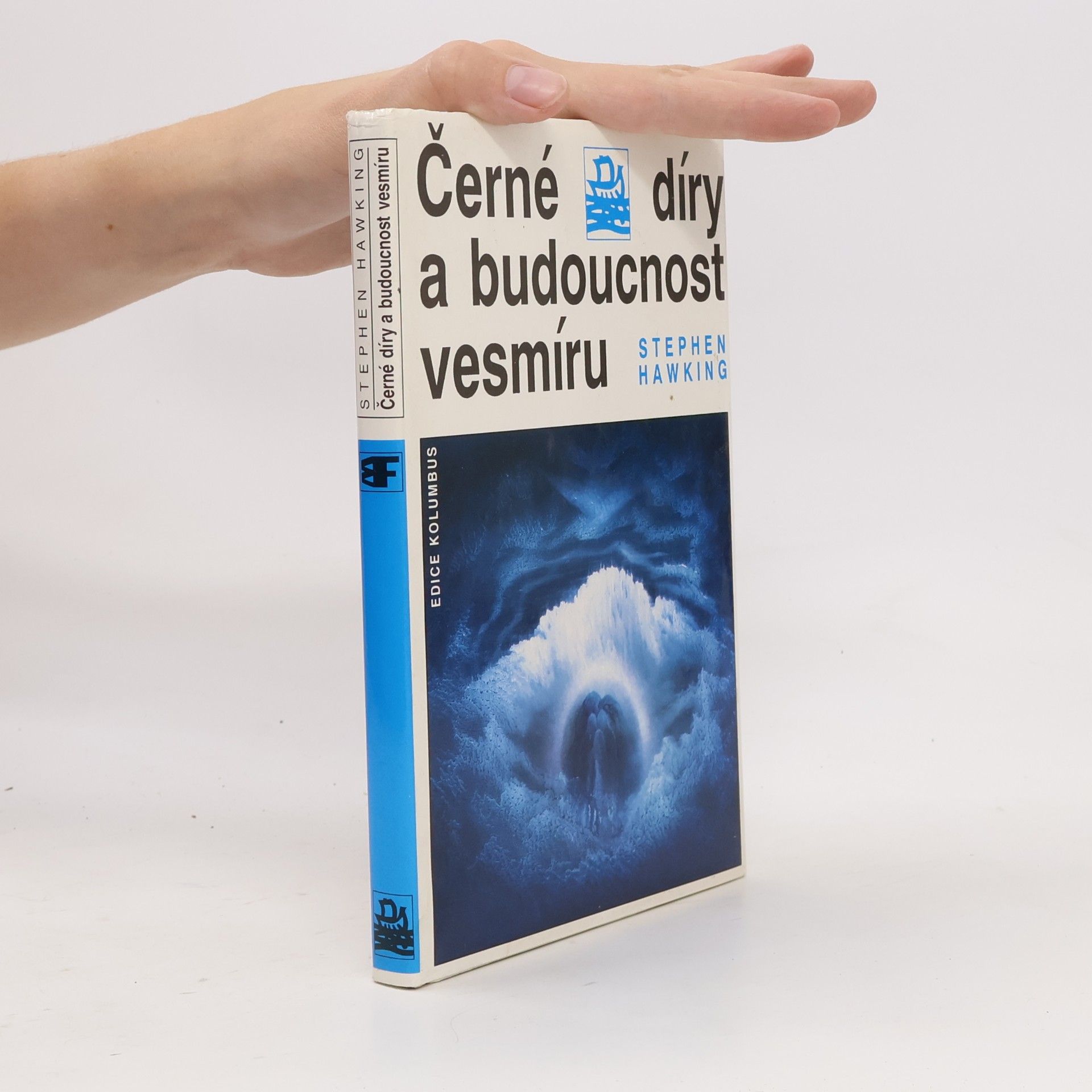 Stephen Hawking Černé díry a budoucnost vesmíru