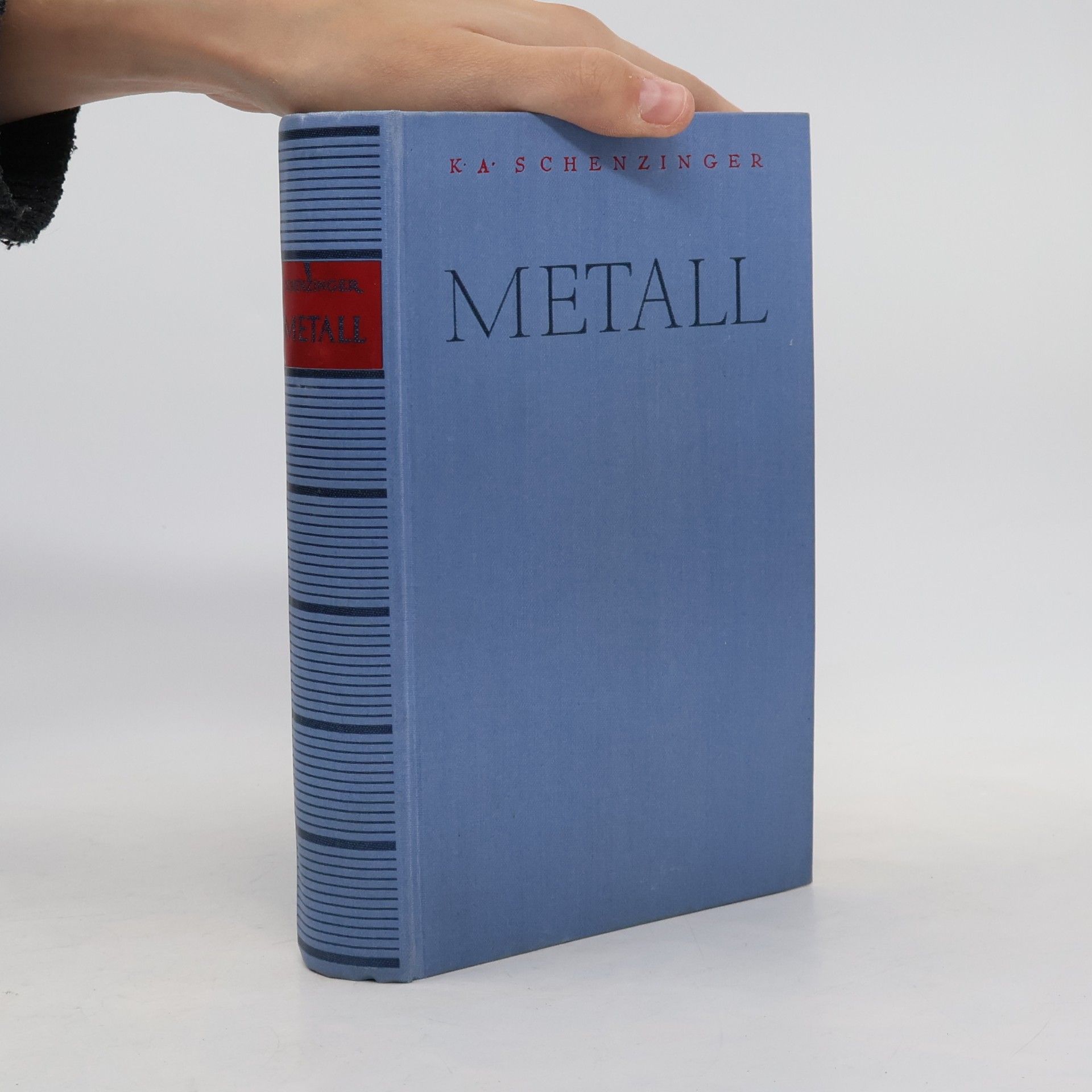 Karl Aloys Schenzinger Metall