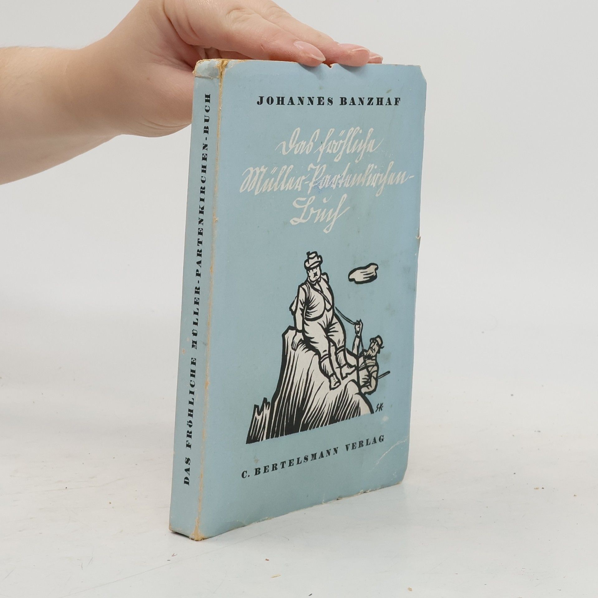 Johannes Banzhaf Das fröhliche Müller-Partenkirchen-Buch