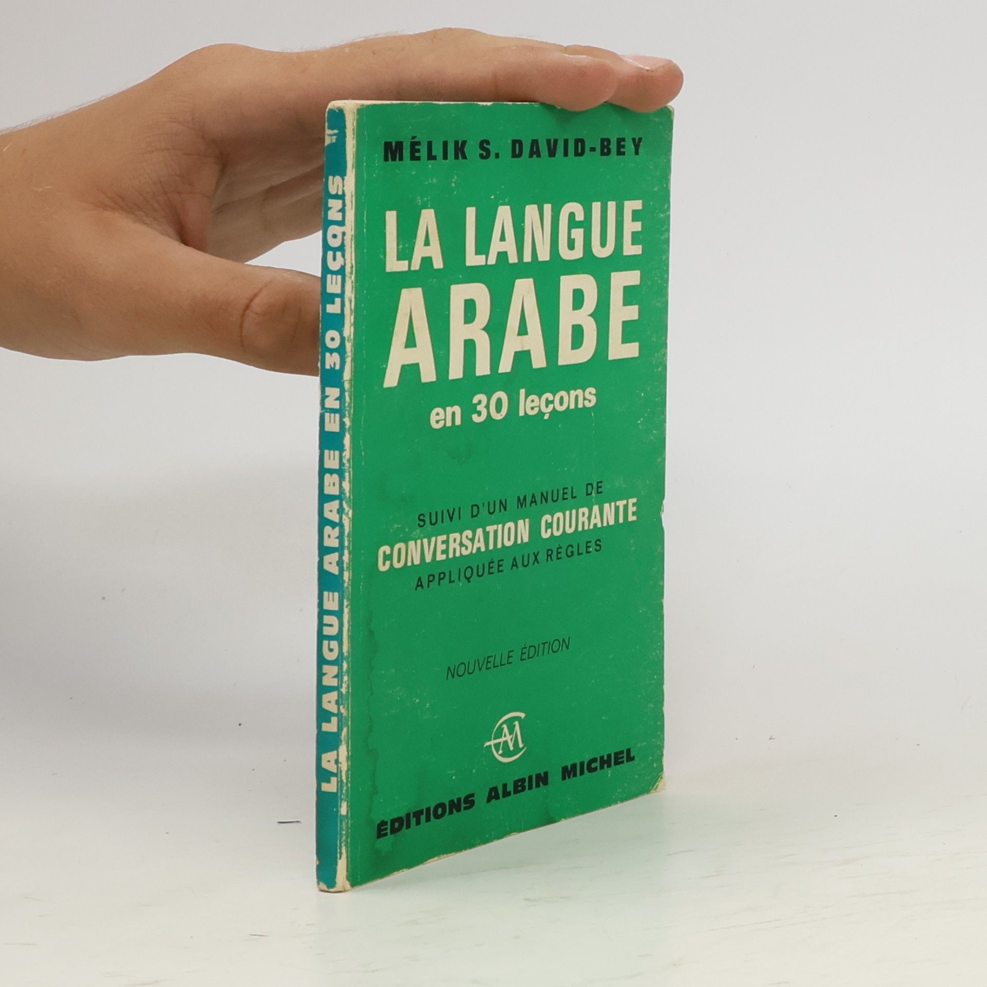 Mélik S. David-Bey La Langue arabe en 30 leçons
