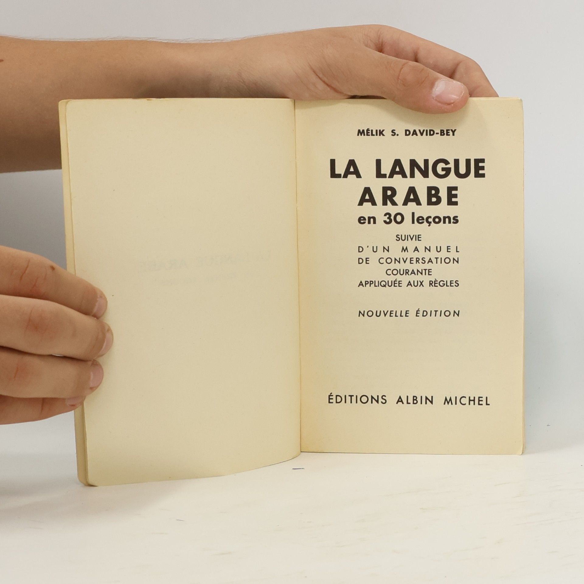 Mélik S. David-Bey La Langue arabe en 30 leçons