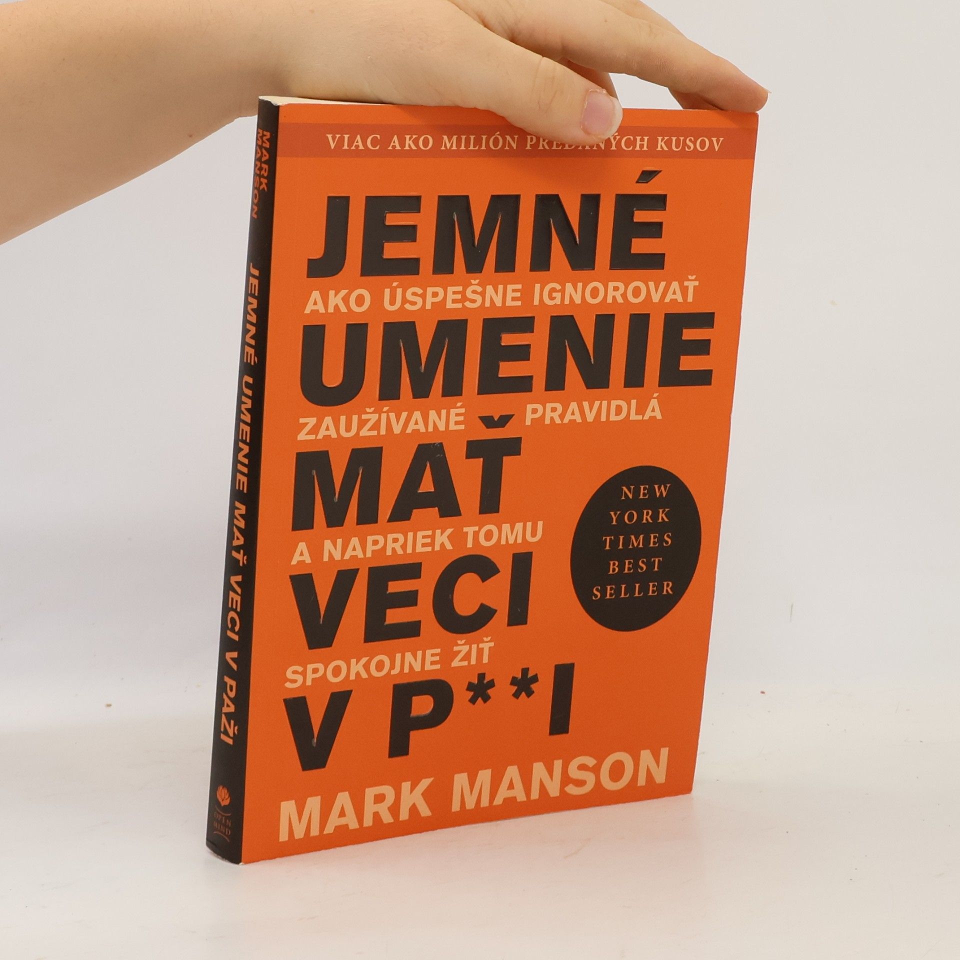 Mark Manson Jemné umenie mať veci v p**i