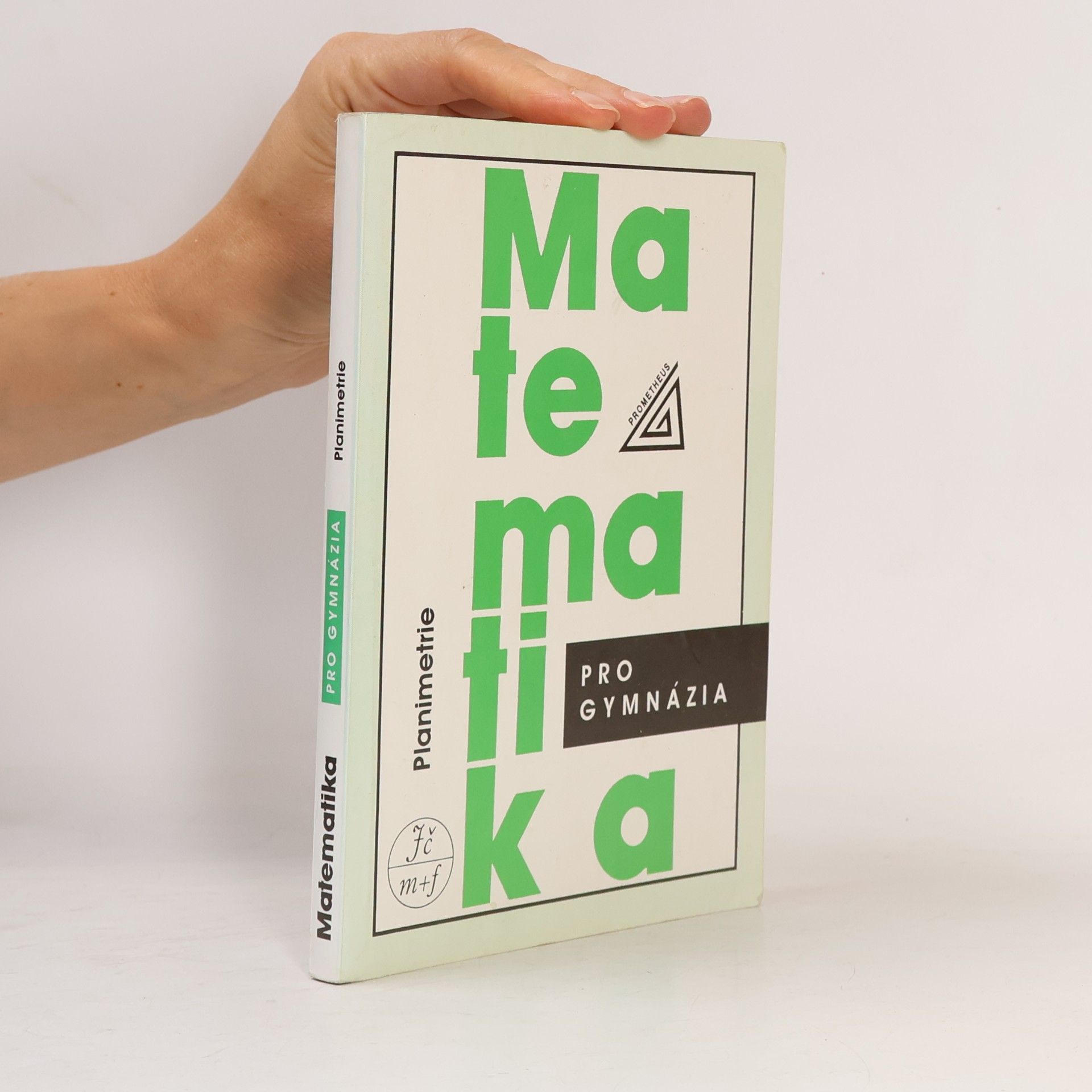 Eva Pomykalová Matematika pro gymnázia : planimetrie