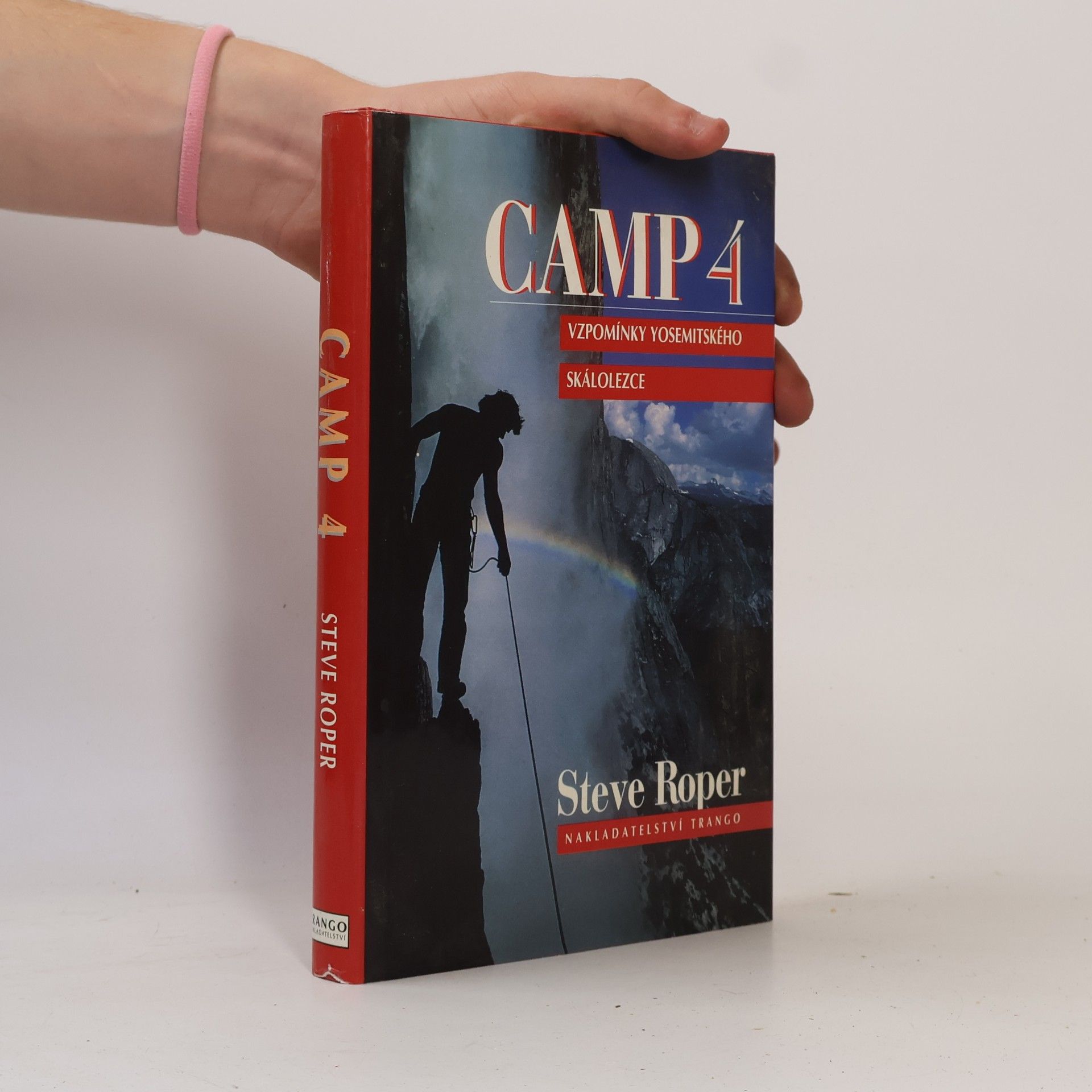 Steve Roper Camp 4 vzpomínky yosemitského skálolezce