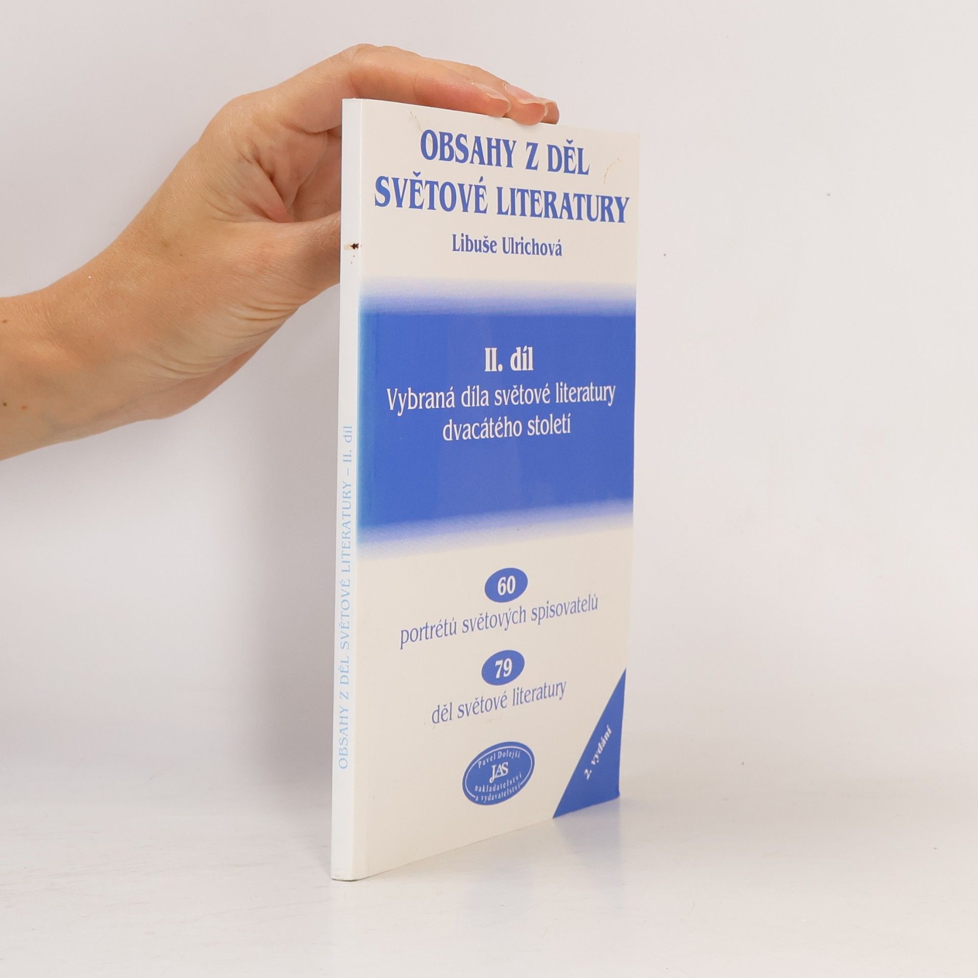 Libuše Ulrichová Obsahy z děl světové literatury. II. díl. Vybraná díla světové literatury dvacátého století