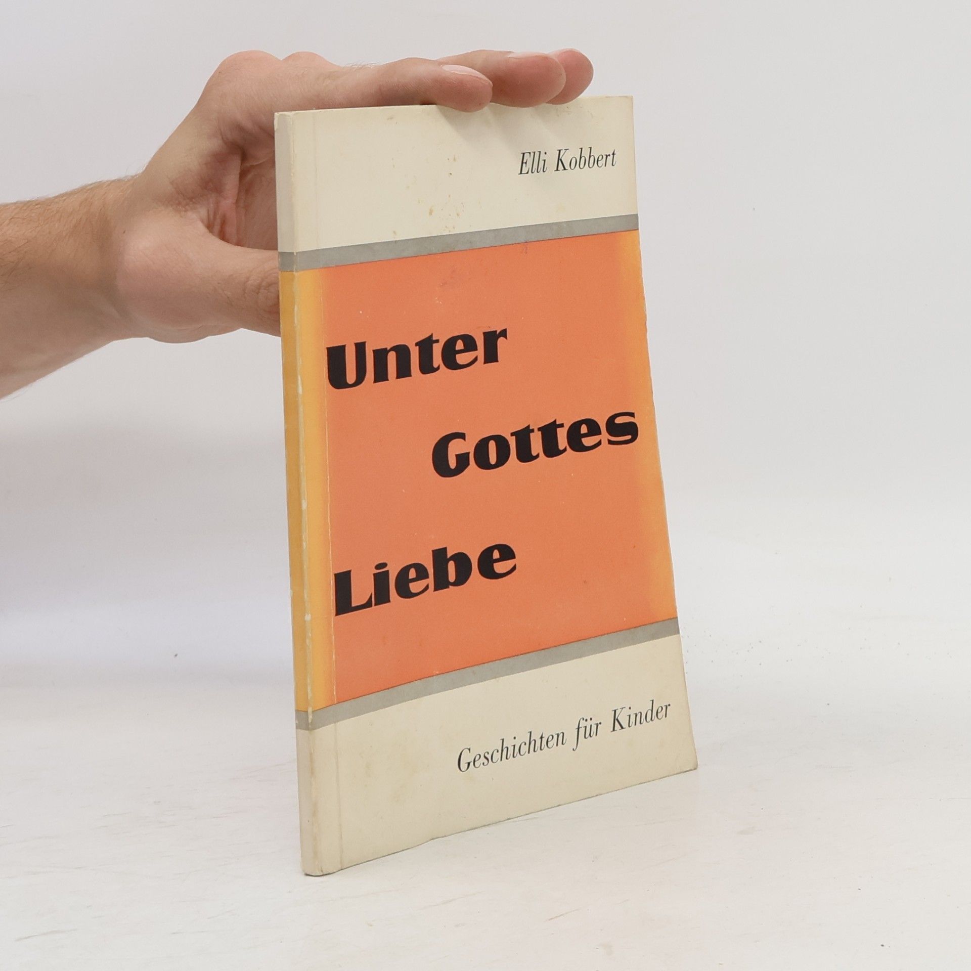 Elli Kobbert Unter Gottes Liebe