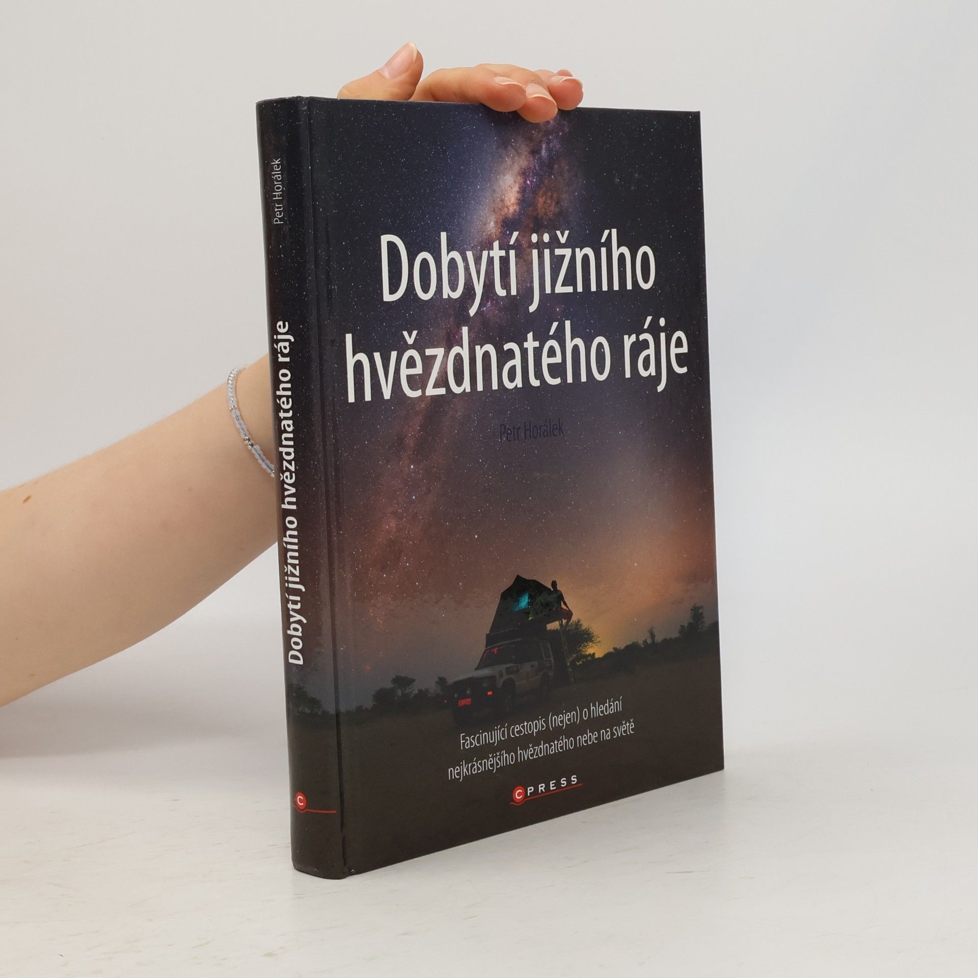 Petr Horálek Dobytí jižního hvězdnatého ráje