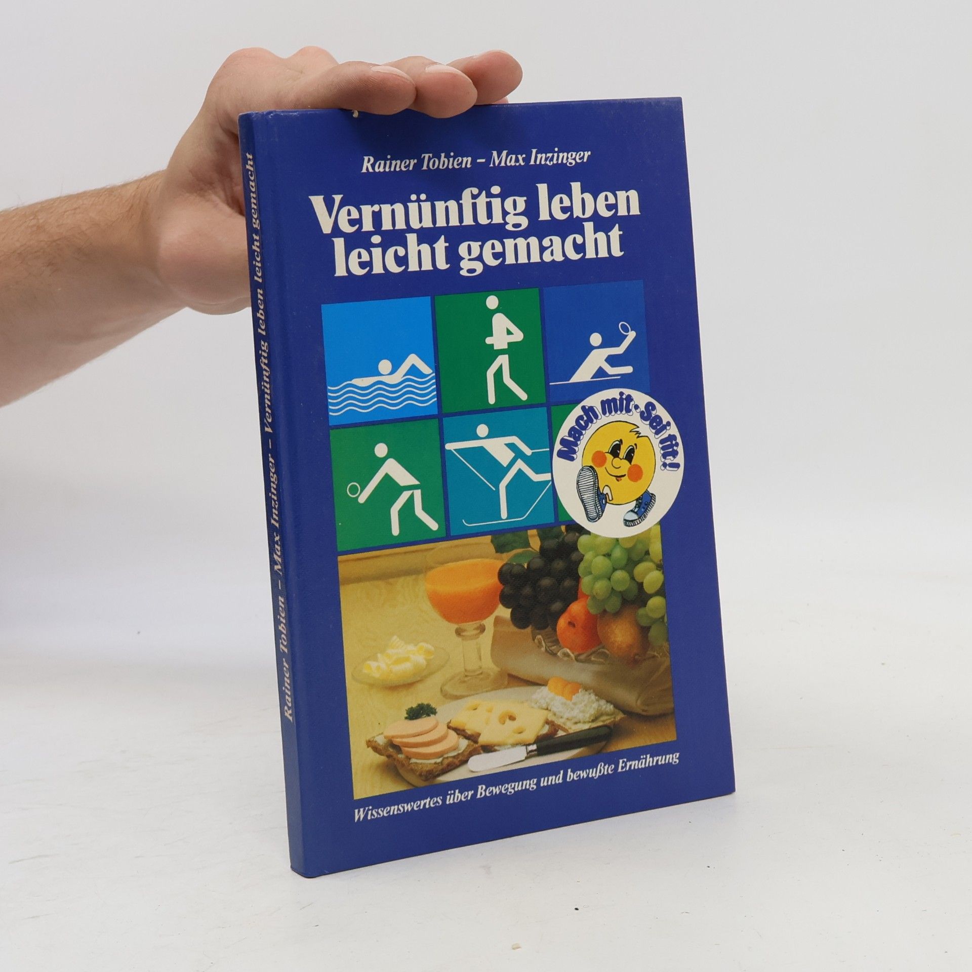 Rainer Tobien Vernünftig leben leicht gemacht