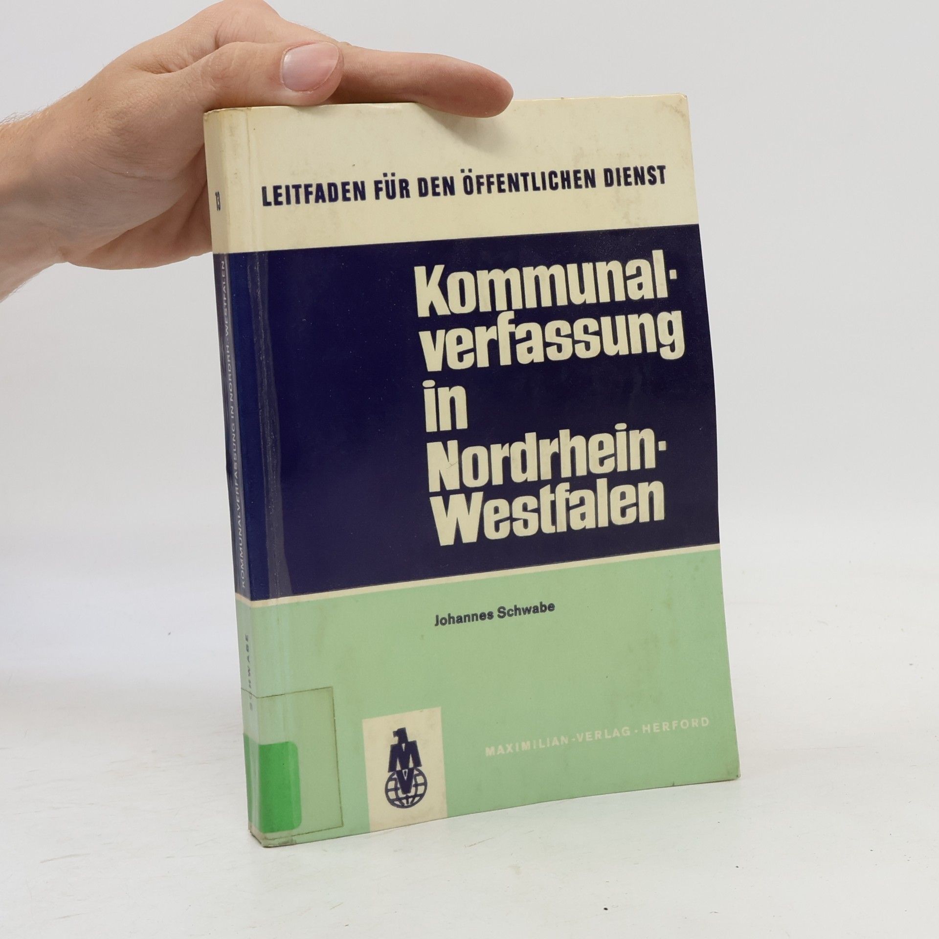 Leitfaden für den öffentlichen Dienst - 13: Kommunalverfassung in Nordrhein-Westfalen
