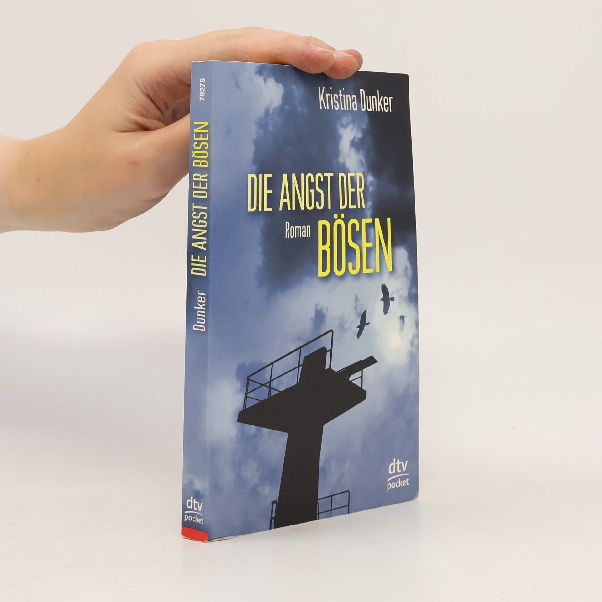 Kristina Dunker Die Angst der Bösen
