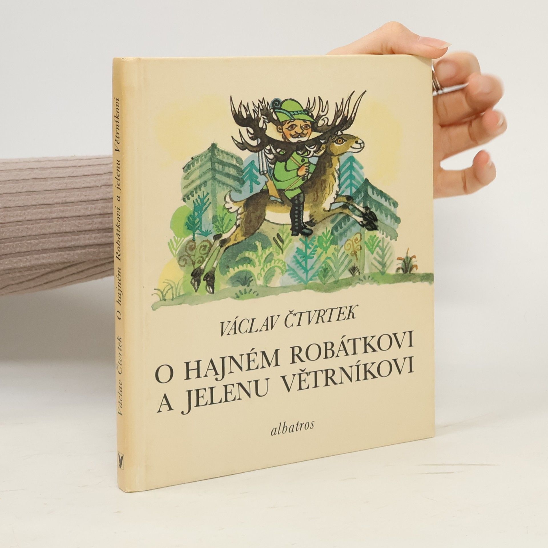 Václav Čtvrtek O hajném Robátkovi a jelenu Větrníkovi