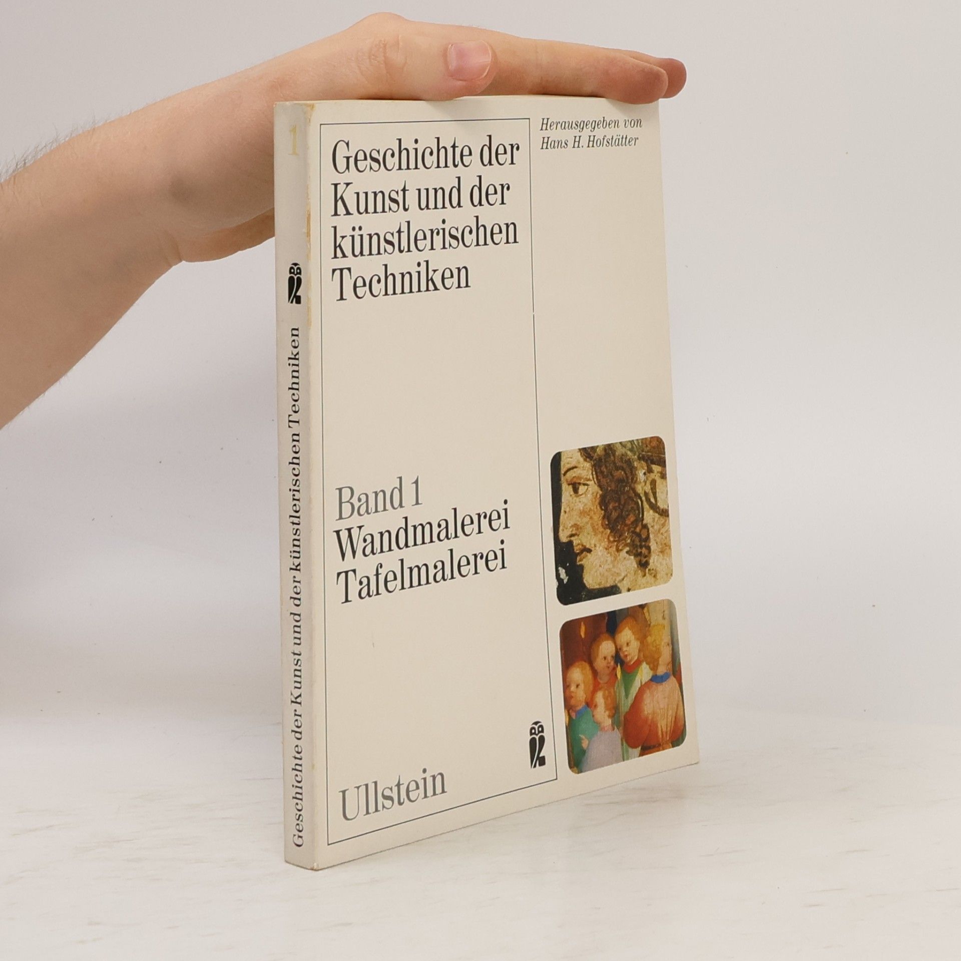 Kolektiv autorů Geschichte der Kunst und der künstlerischen Techniken 1. Wandmalerei, Tafelmalerei