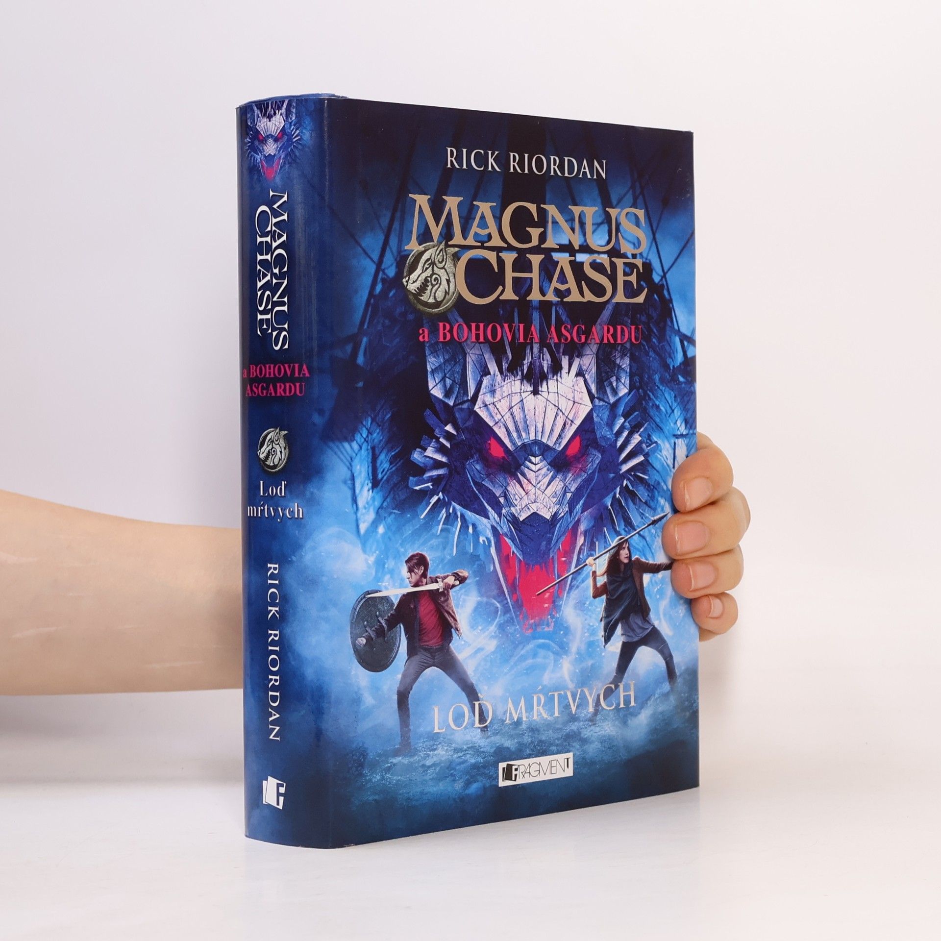 Rick Riordan Magnus Chase a Bohovia Asgardu. Loď Mŕtvych