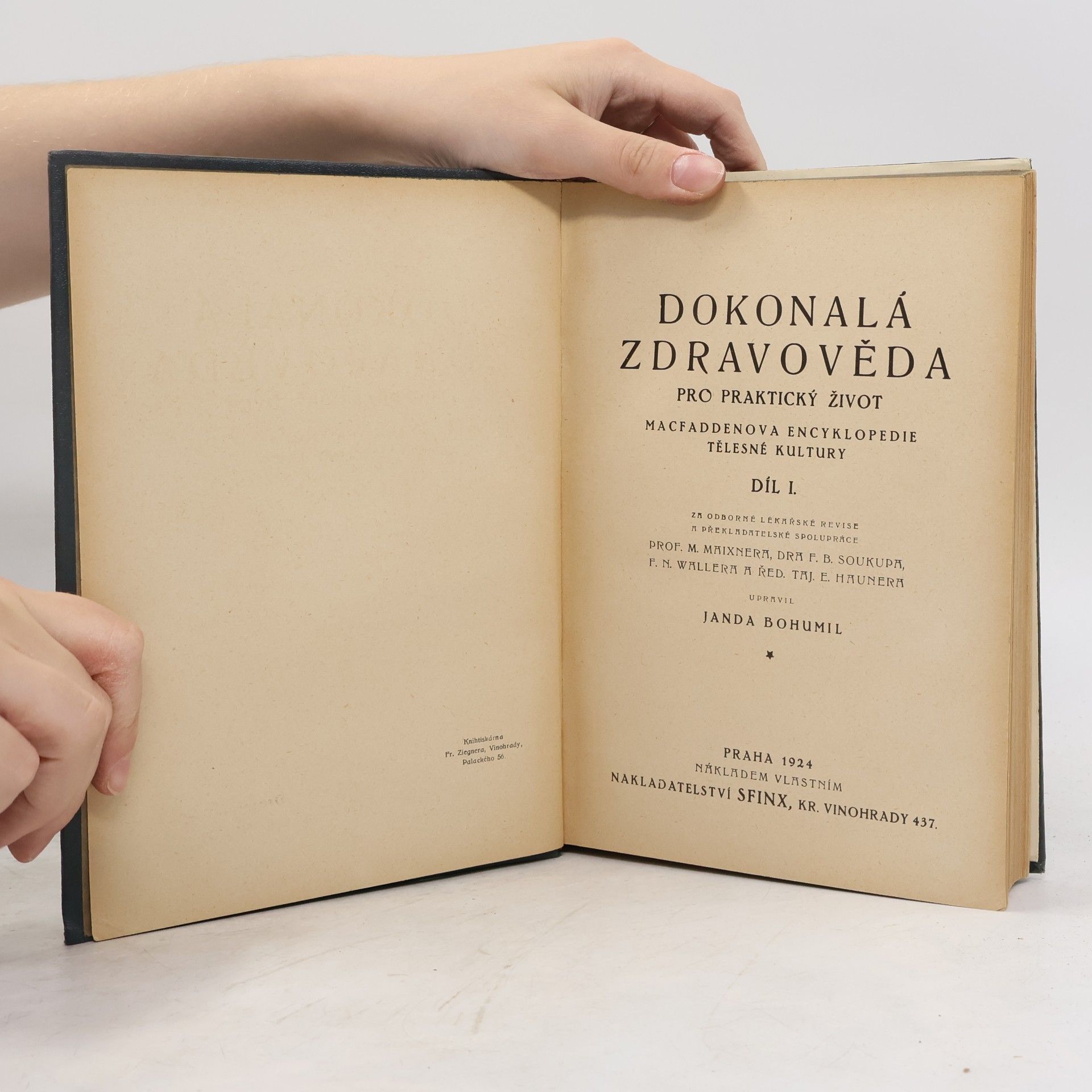Macfadden Bernarr Dokonalá zdravověda pro praktický život. Macfaddenova encyklopedie tělesné kultury. Díl I.