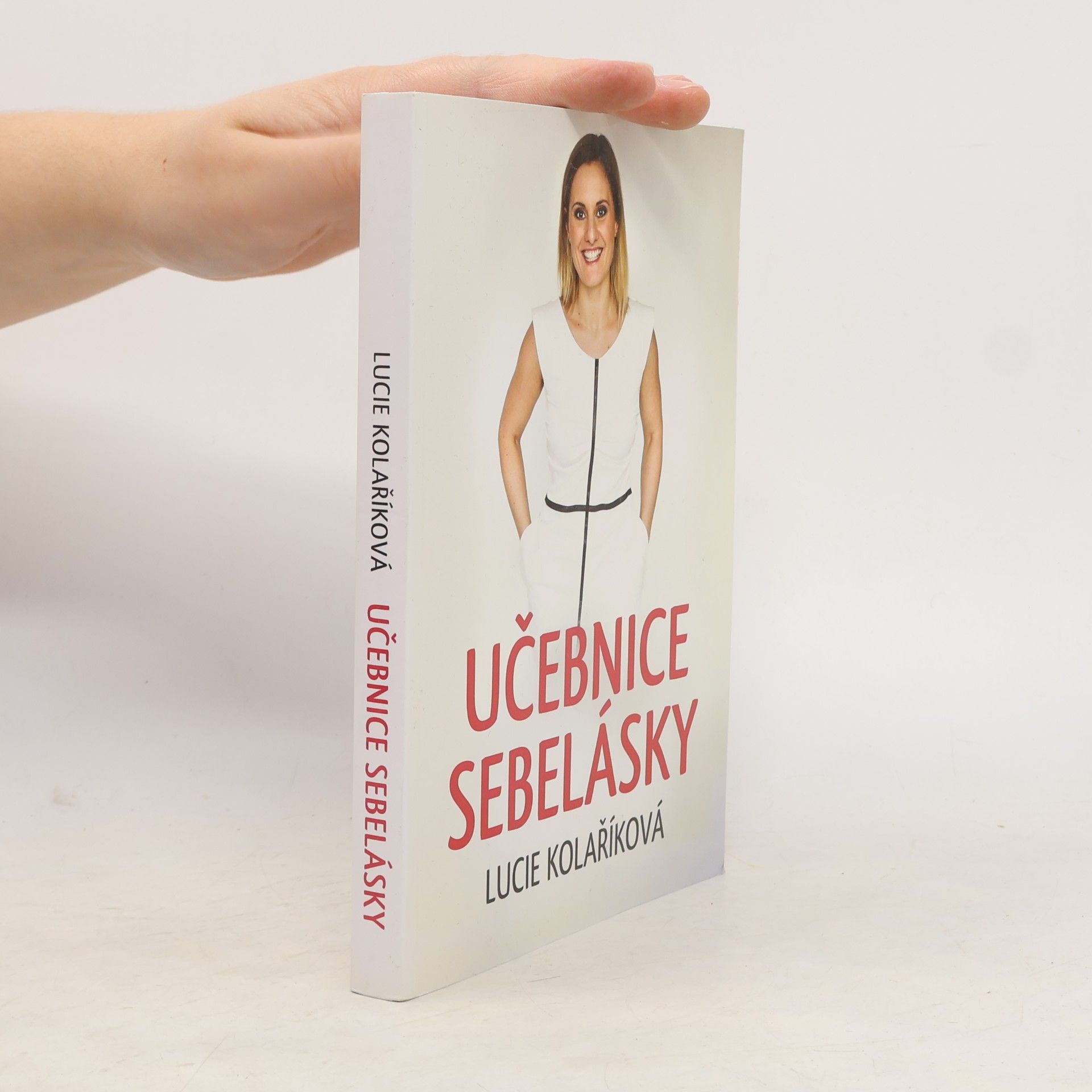 Lucie Kolaříková Učebnice sebelásky