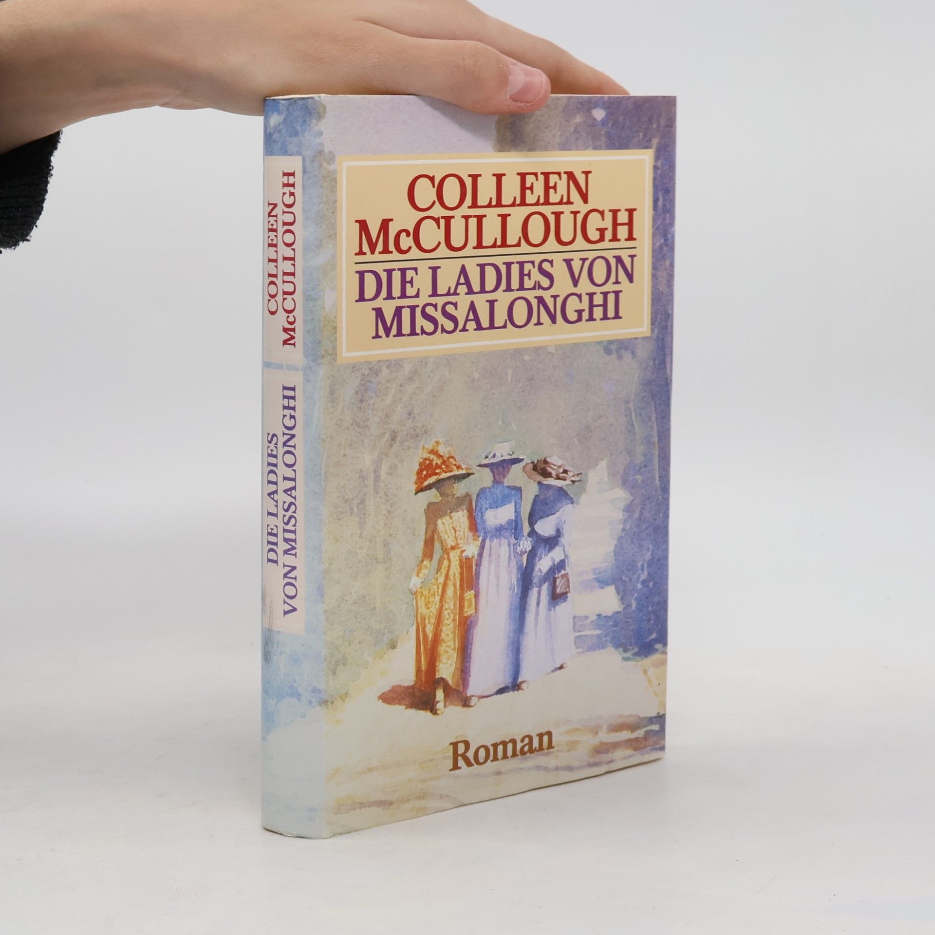 Colleen McCullough Die Ladies von Missalonghi