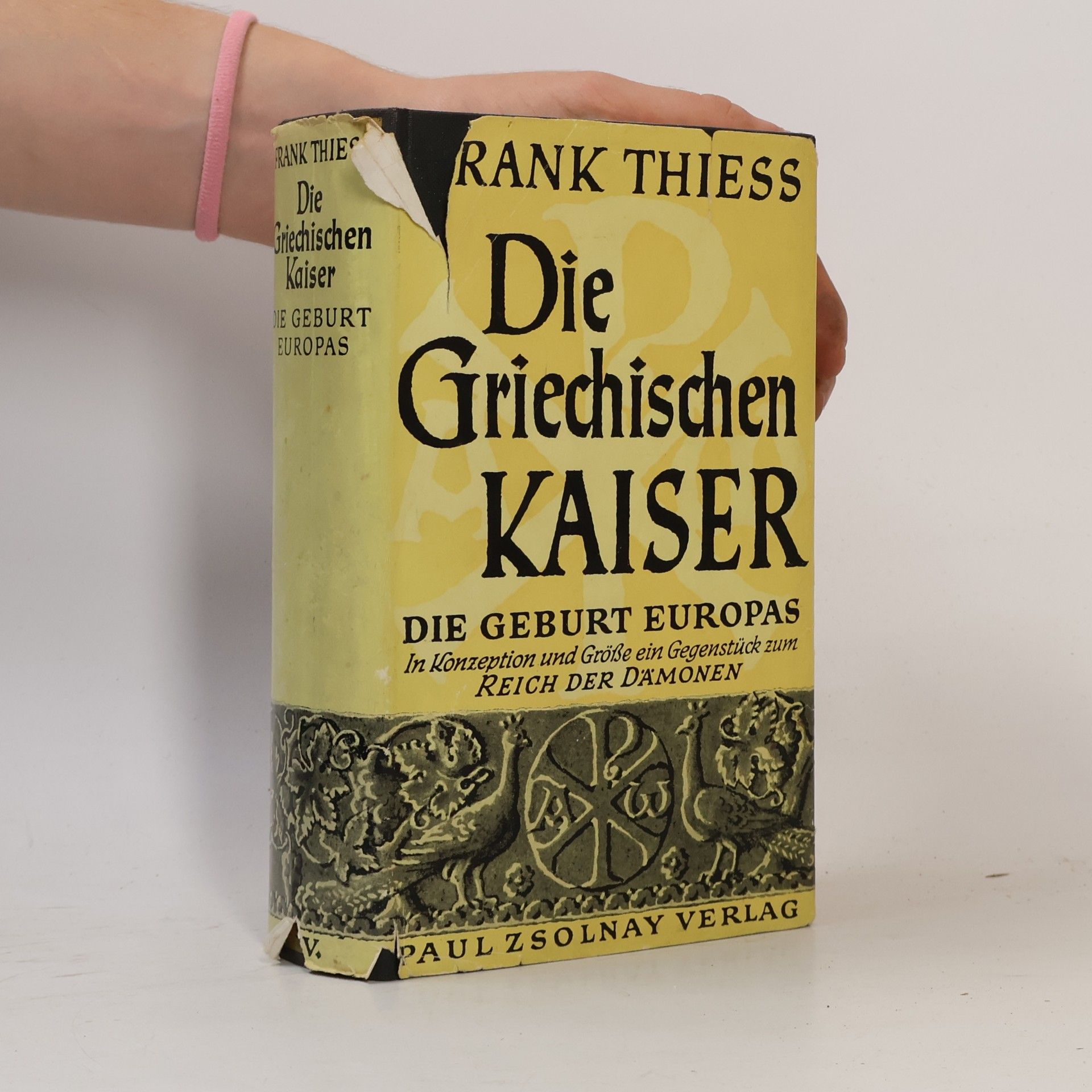 Frank Thiess Die griechischen Kaiser