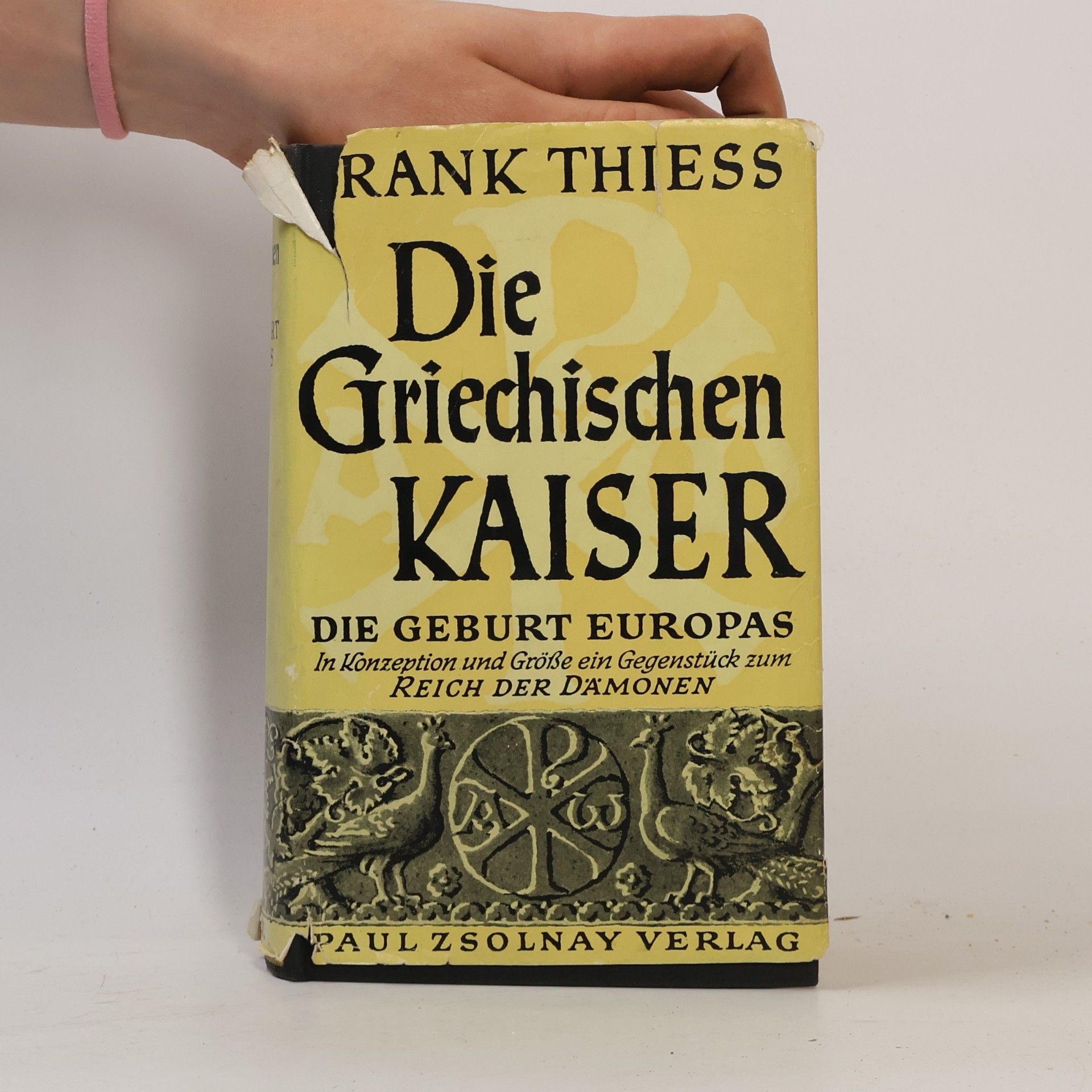 Frank Thiess Die griechischen Kaiser