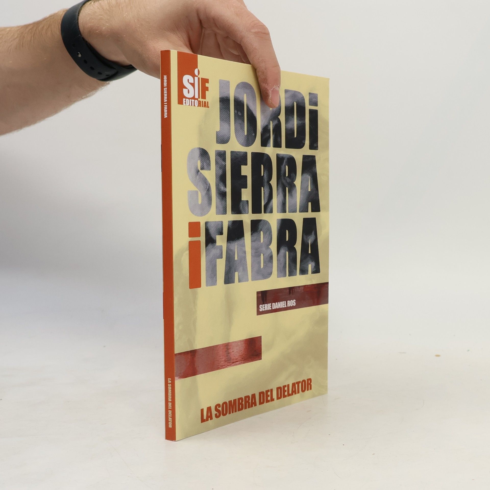 Jordi Sierra i Fabra Serie Daniel Ros - 4: La sombra del delator