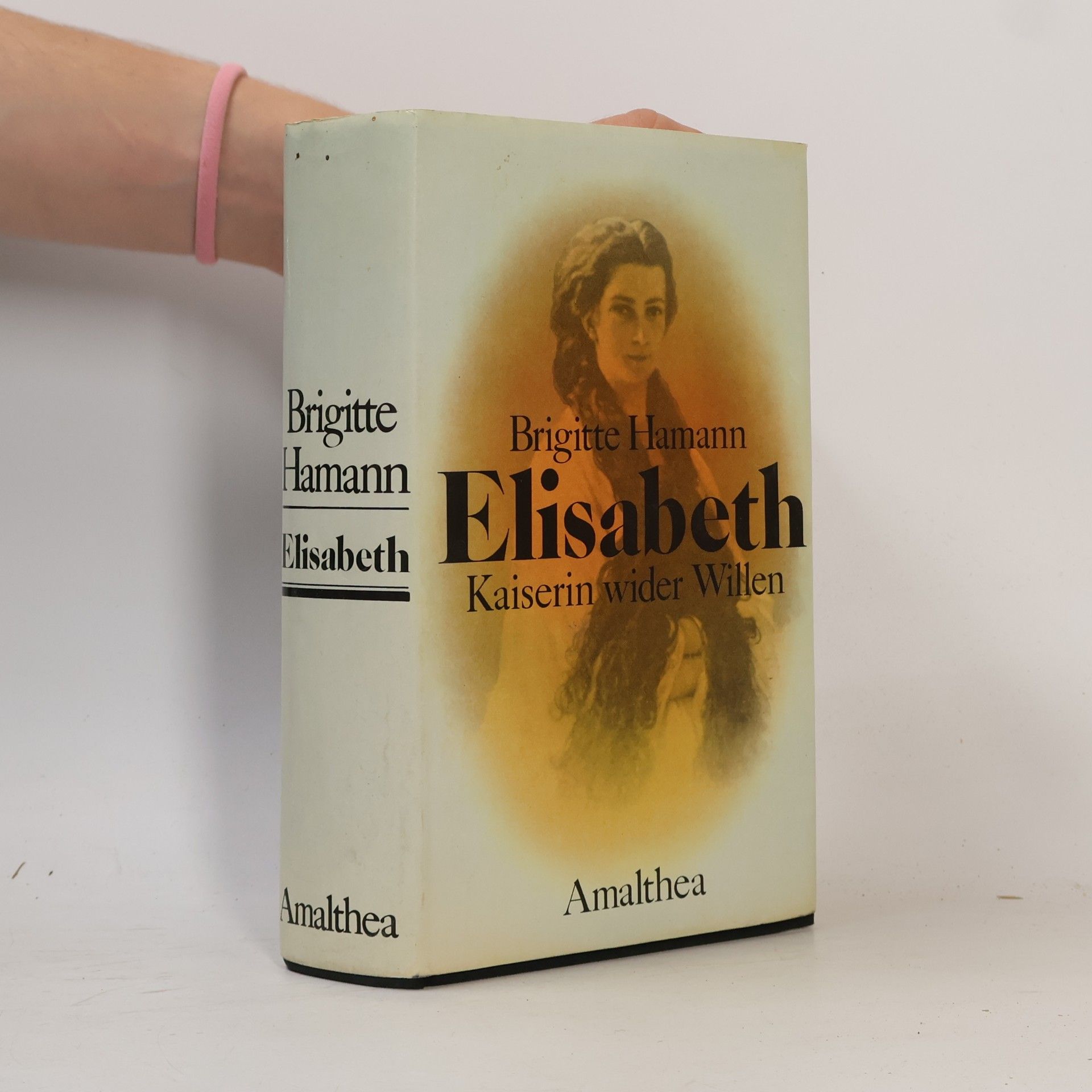 Brigitte Hamann Elisabeth: Kaiserin wider Willen