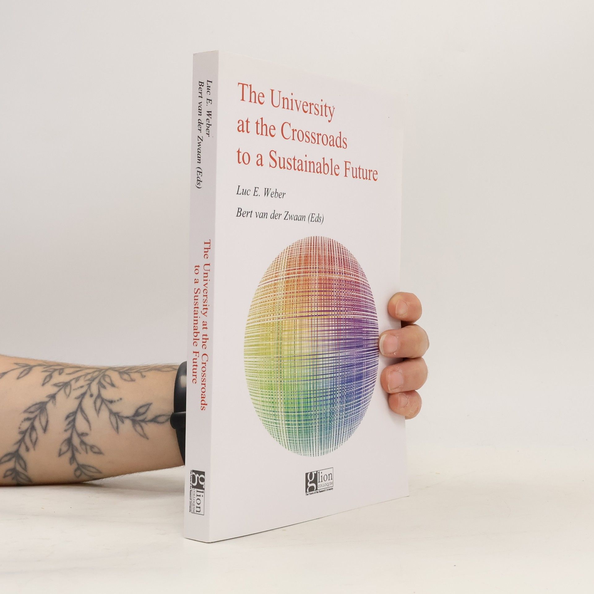 Luc E. Weber Glion Colloquium: The Future of the Research University: The University at the Crossroads to a Sustainable Future