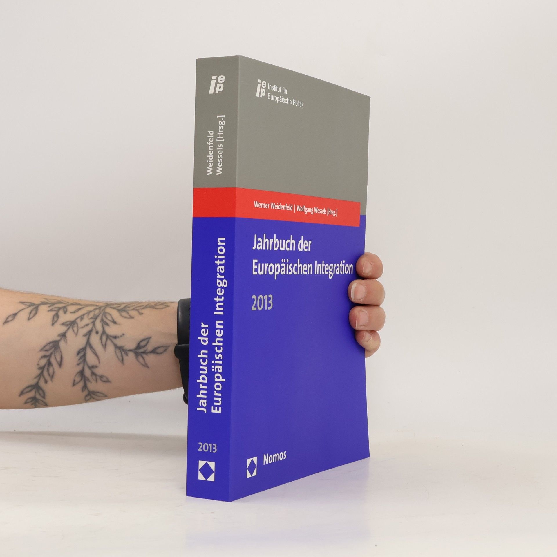 Werner Weidenfeld Jahrbuch Der Europaischen Integration 2013