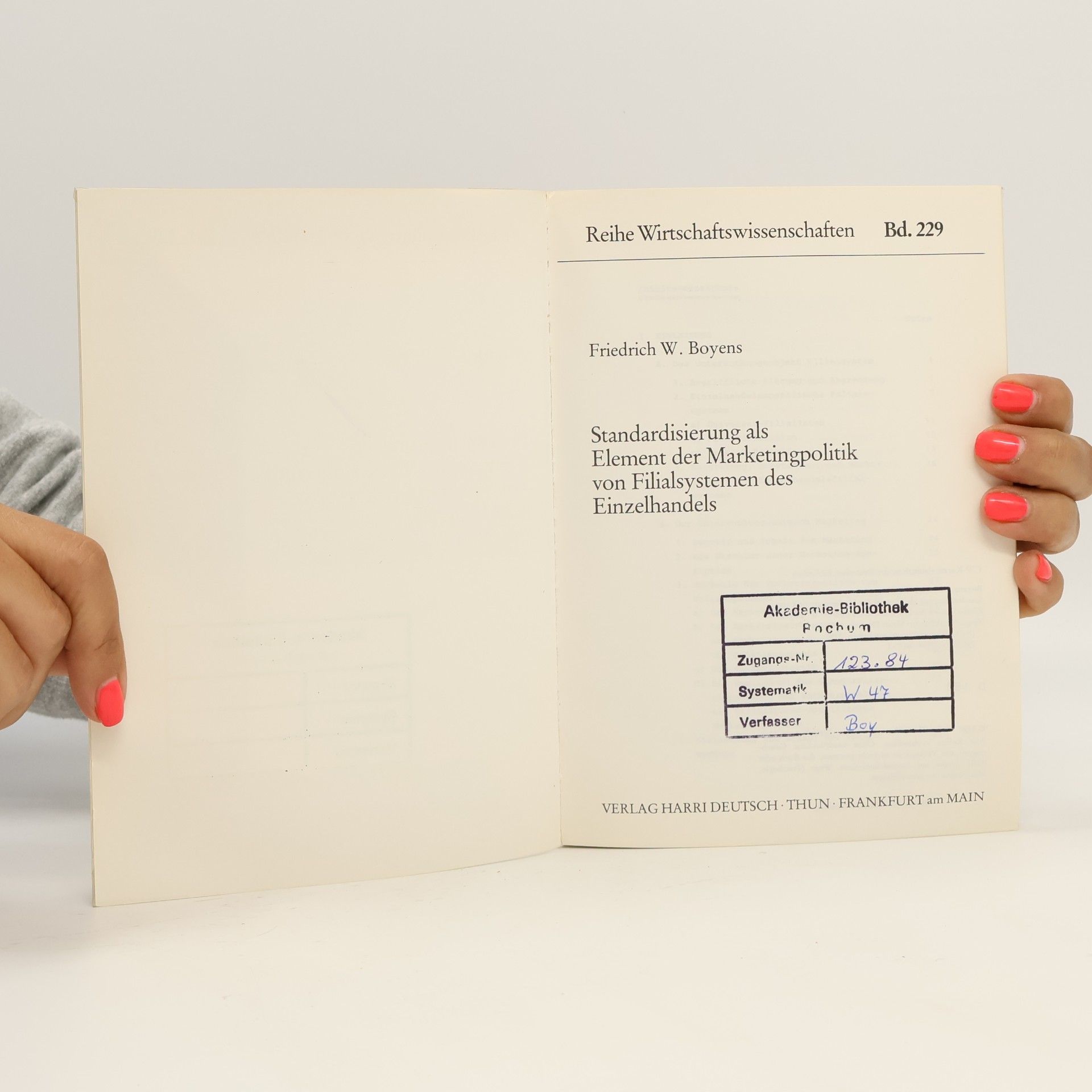 Friedrich W. Boyens Reihe Wirtschaftswissenschaften - 229: Standardisierung als Element der Marketingpolitik von Filialsystemen des Einzelhandels