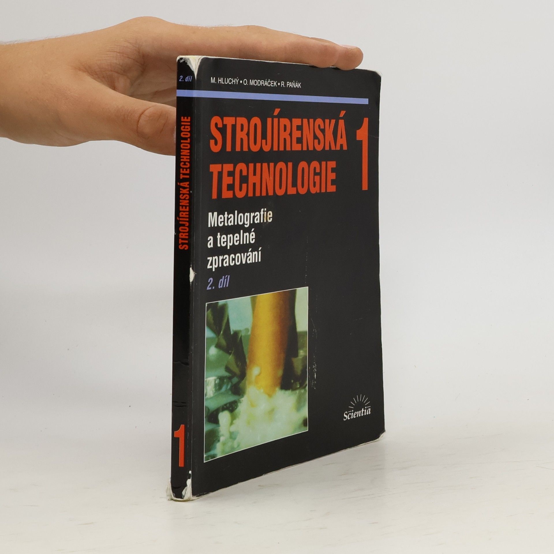 Miroslav Hluchý Strojírenská technologie 1: 2. díl, Metalografie a tepelné zpracování