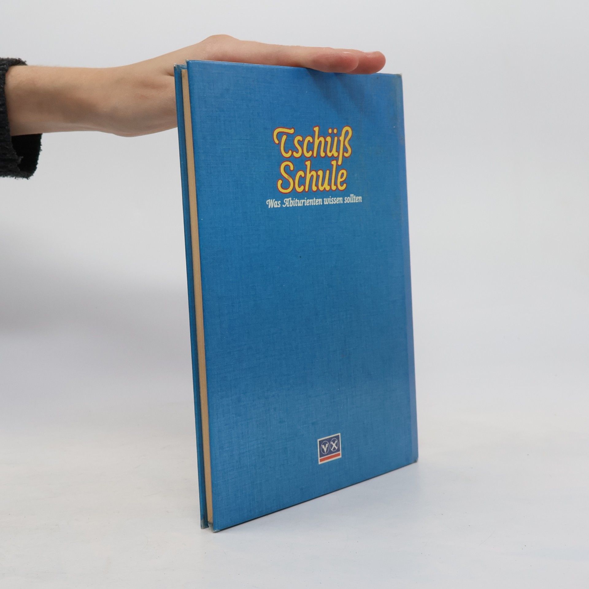 kolektiv Tschüß Schule. Was Abiturienten wissen sollten