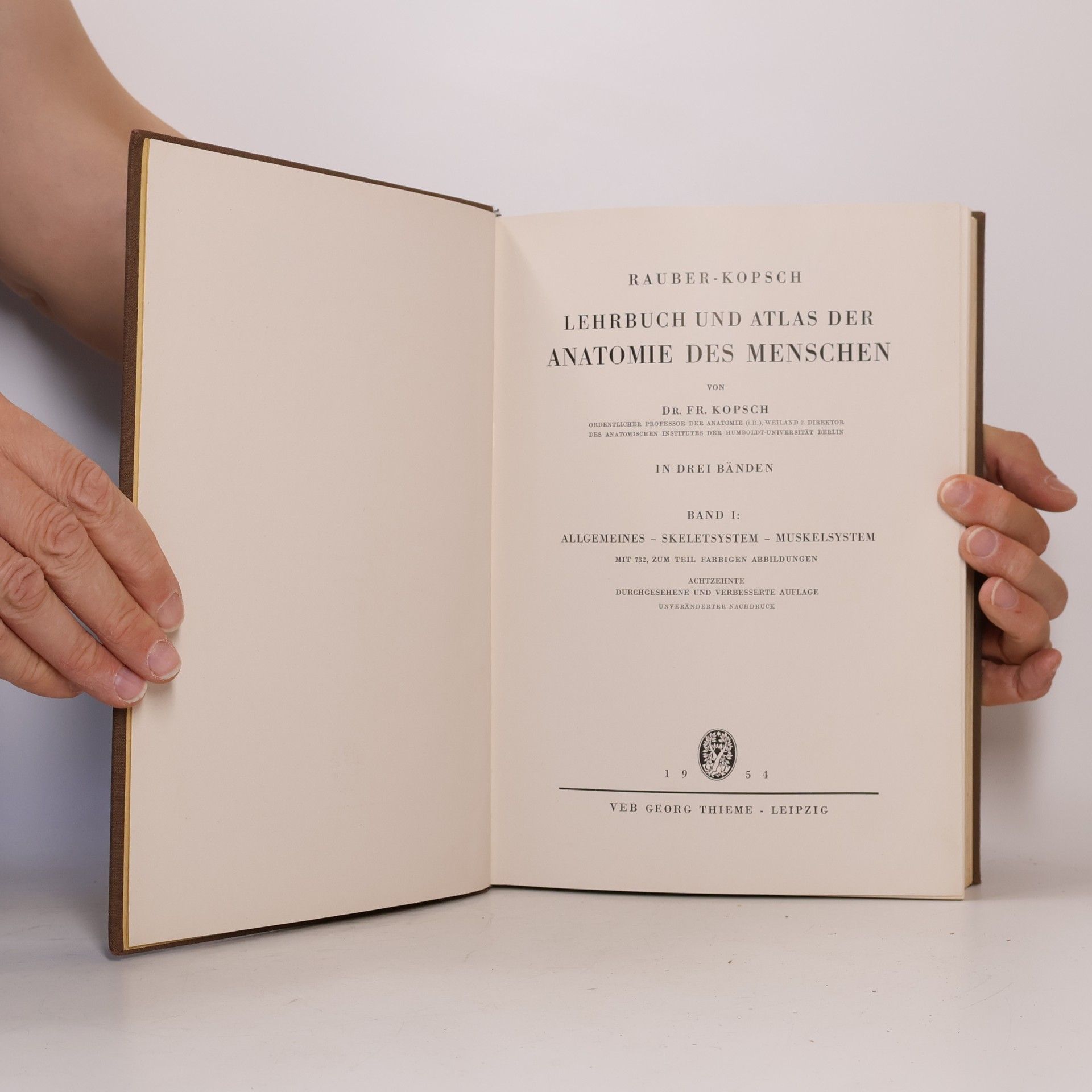 Friedrich Kopsch Lehrbuch und Atlas der Anatomie des Menschen I