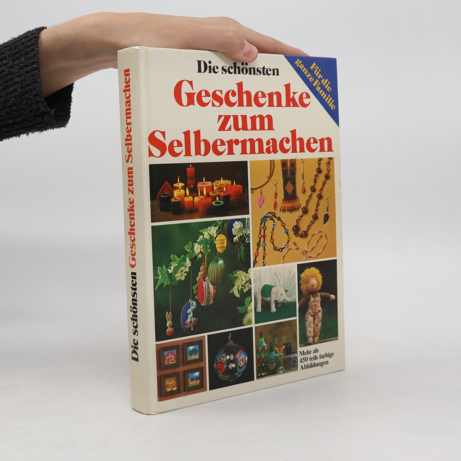 Kolektiv autorů Die schönsten Geschenke zum Selbermachen