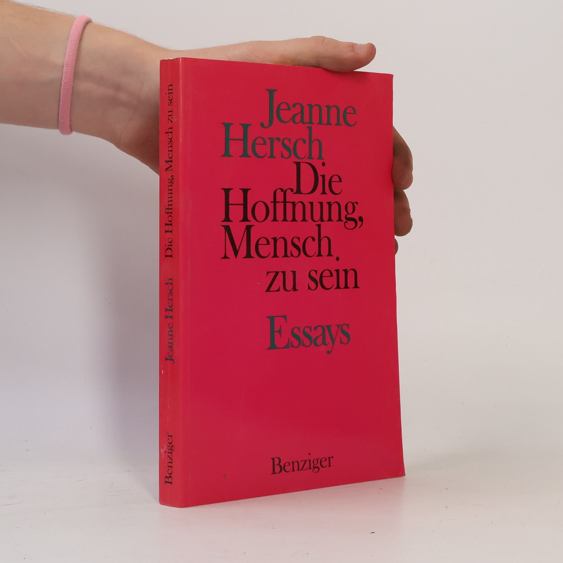 Jeanne Hersch Die Hoffnung, Mensch zu sein