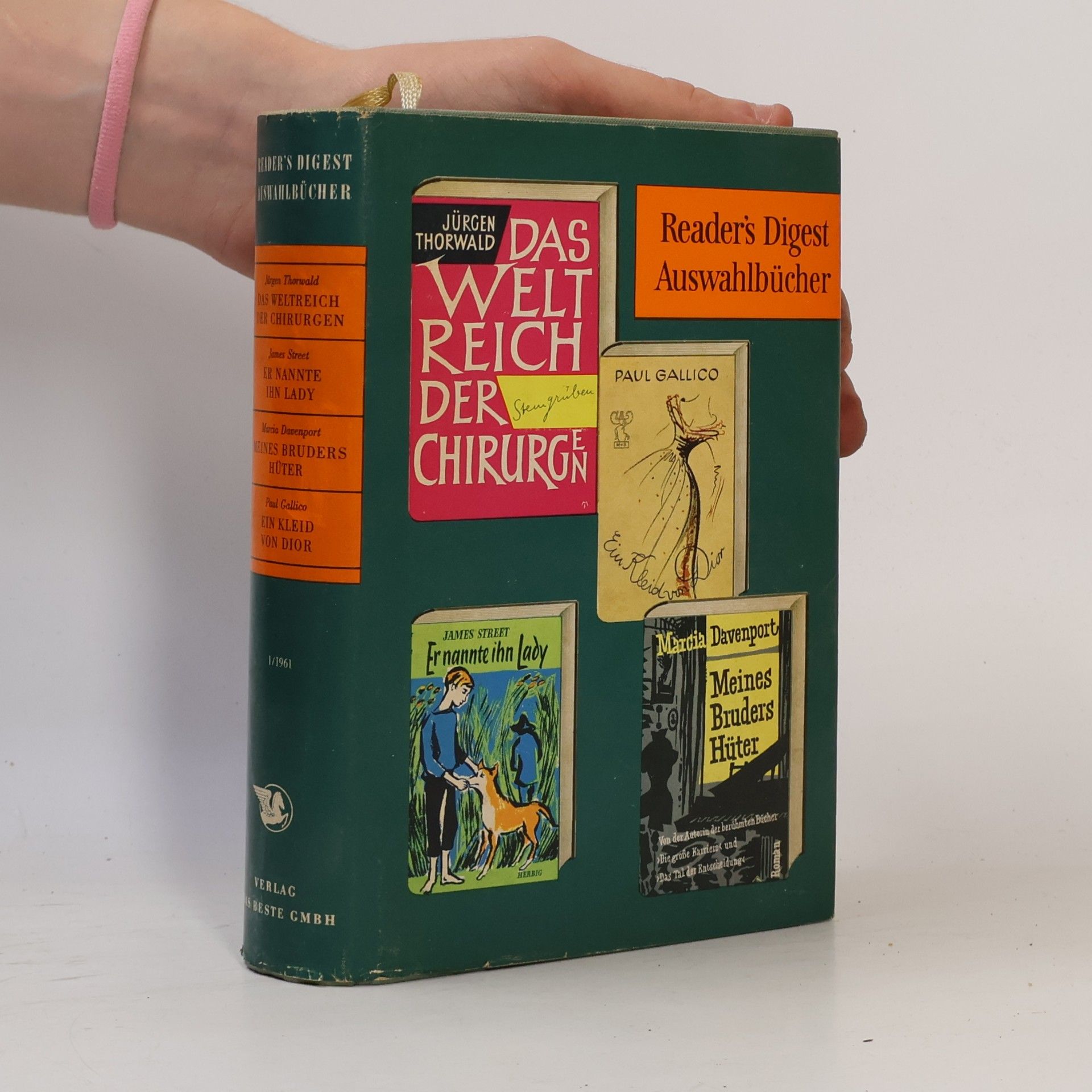Reader's Digest Auswahlbücher: Das Weltreich der Chirurgen; Er nannte ihn Lady; Meines Bruders Hüter; Ein Kleid von Dior
