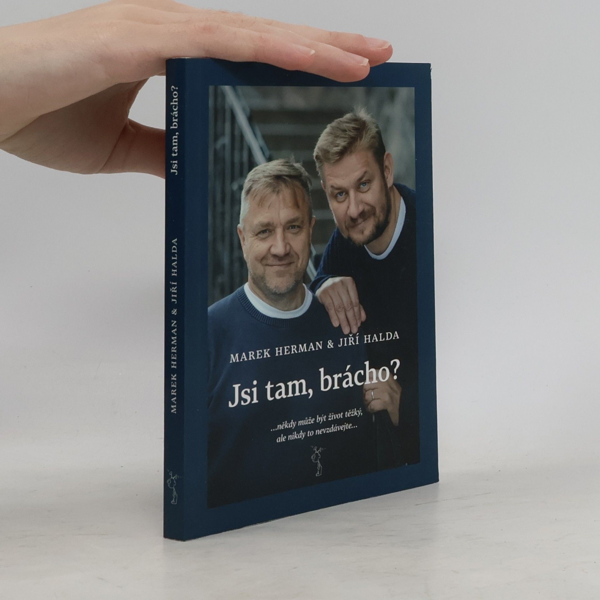 Jiří Halda Jsi tam, brácho?
