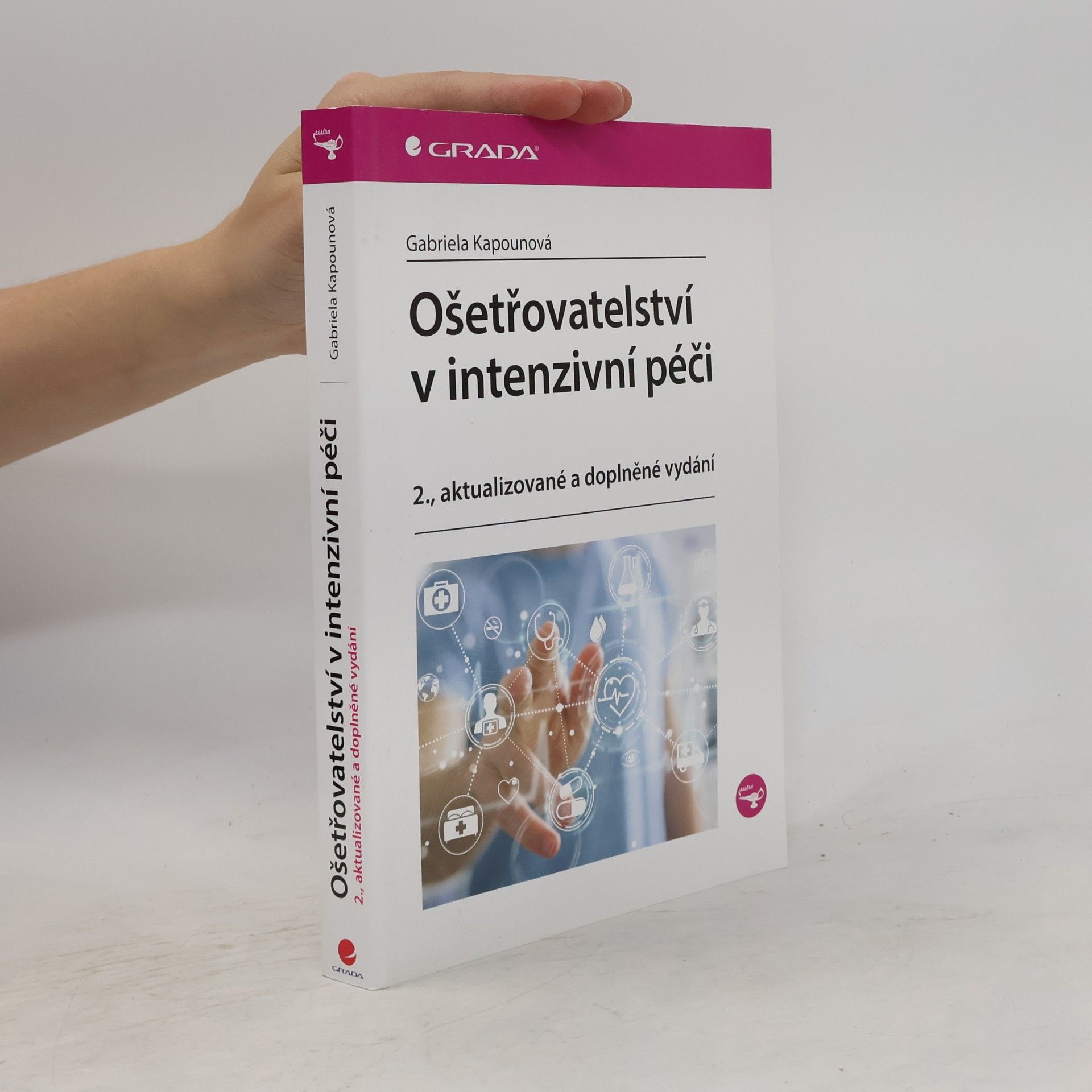Gabriela Kapounová Ošetřovatelství v intenzivní péči