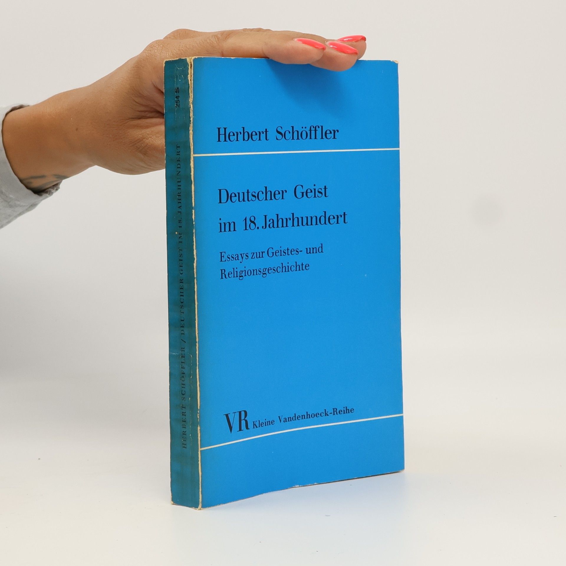 Herbert Schöffler Deutscher Geist im 18. Jahrhundert. Essay zur Geistes- und Religionsgeschichte