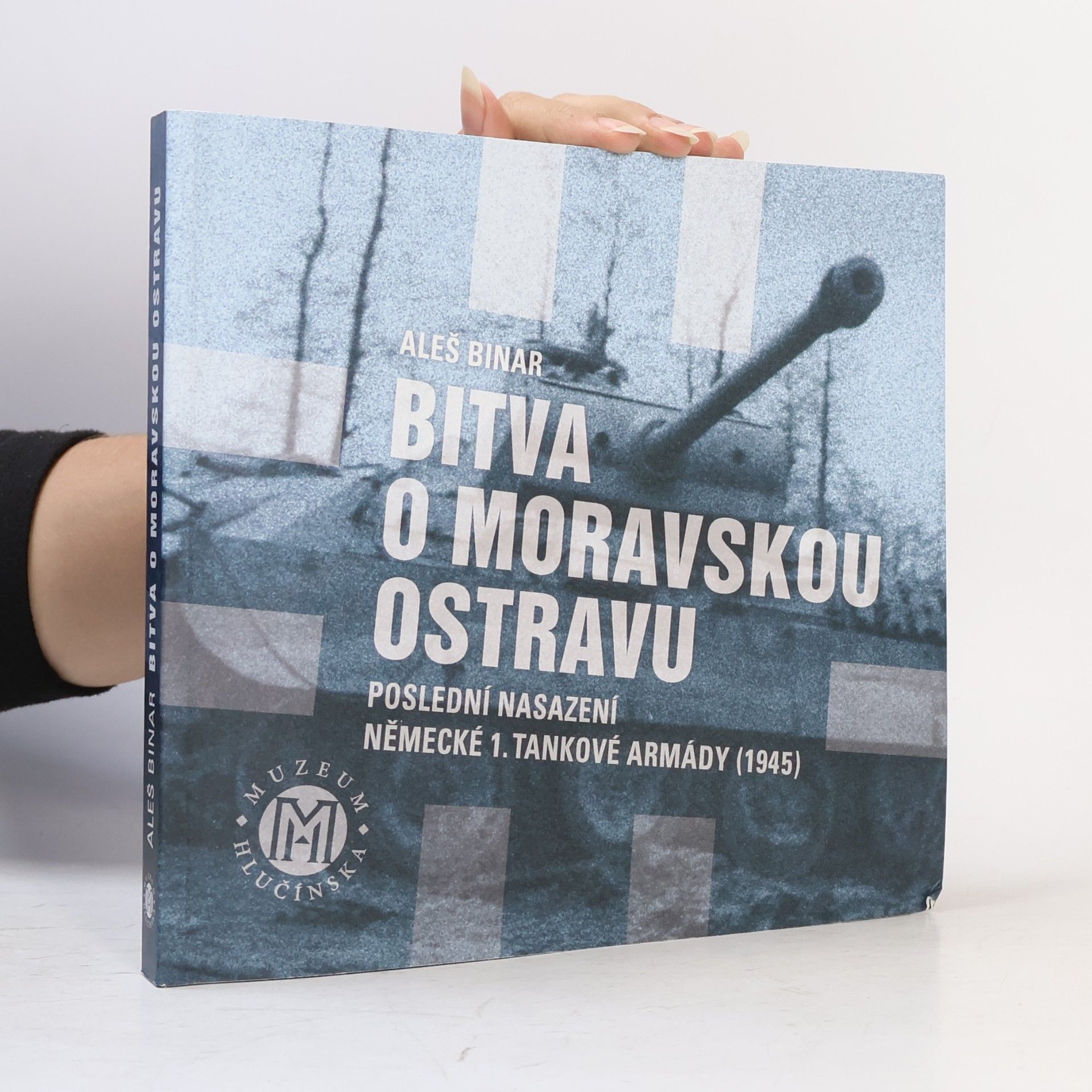 Aleš Binar Bitva o Moravskou Ostravu