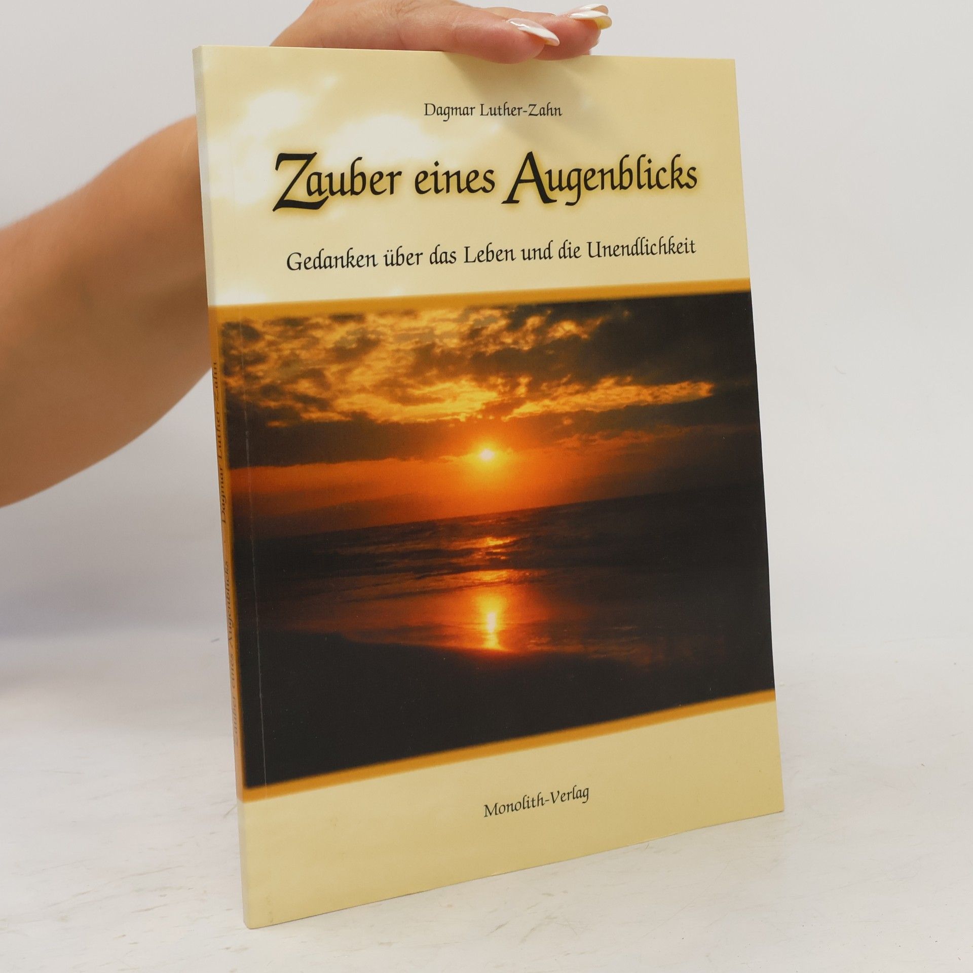 Dagmar Luther-Zahn Zauber eines Augenblicks