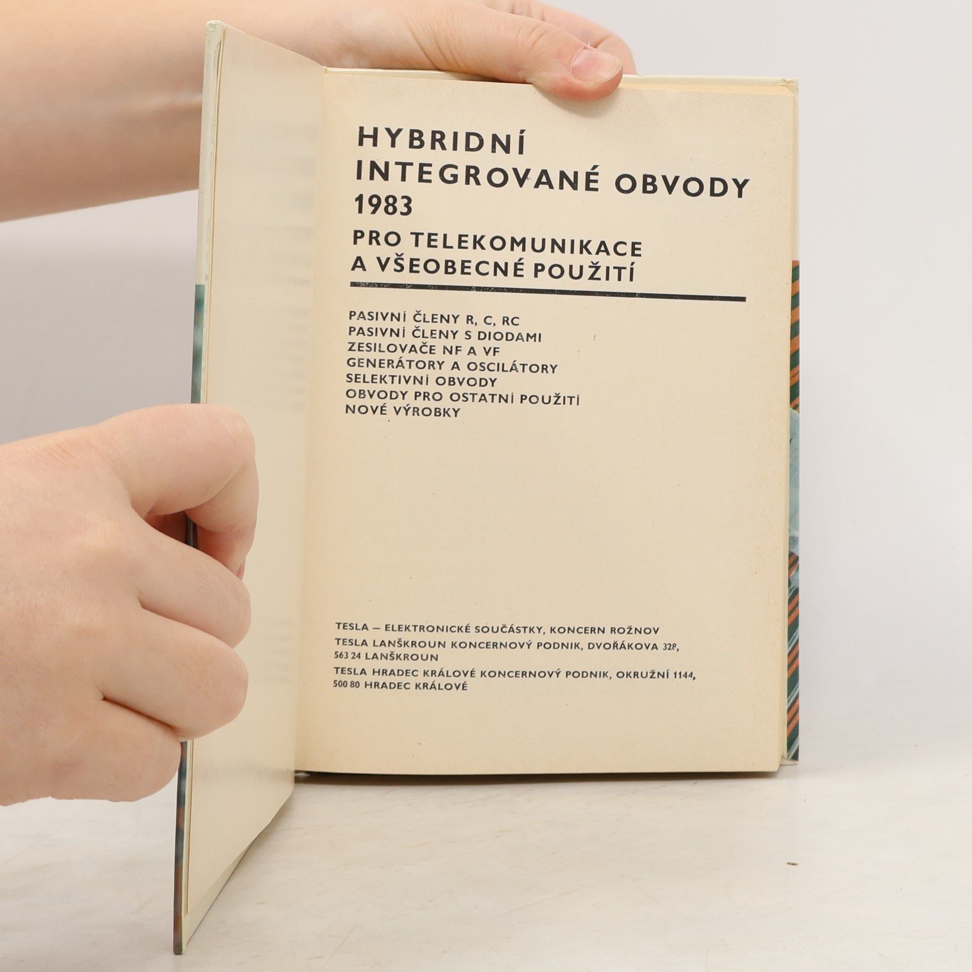 Kolektiv autorů Hybridní integrované obvody pro telekomunikace a všeobecné použití