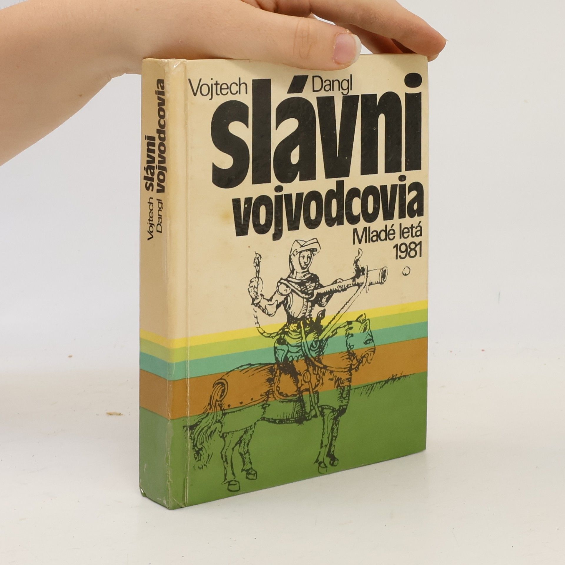 Vojtech Dangl Slávni vojvodcovia