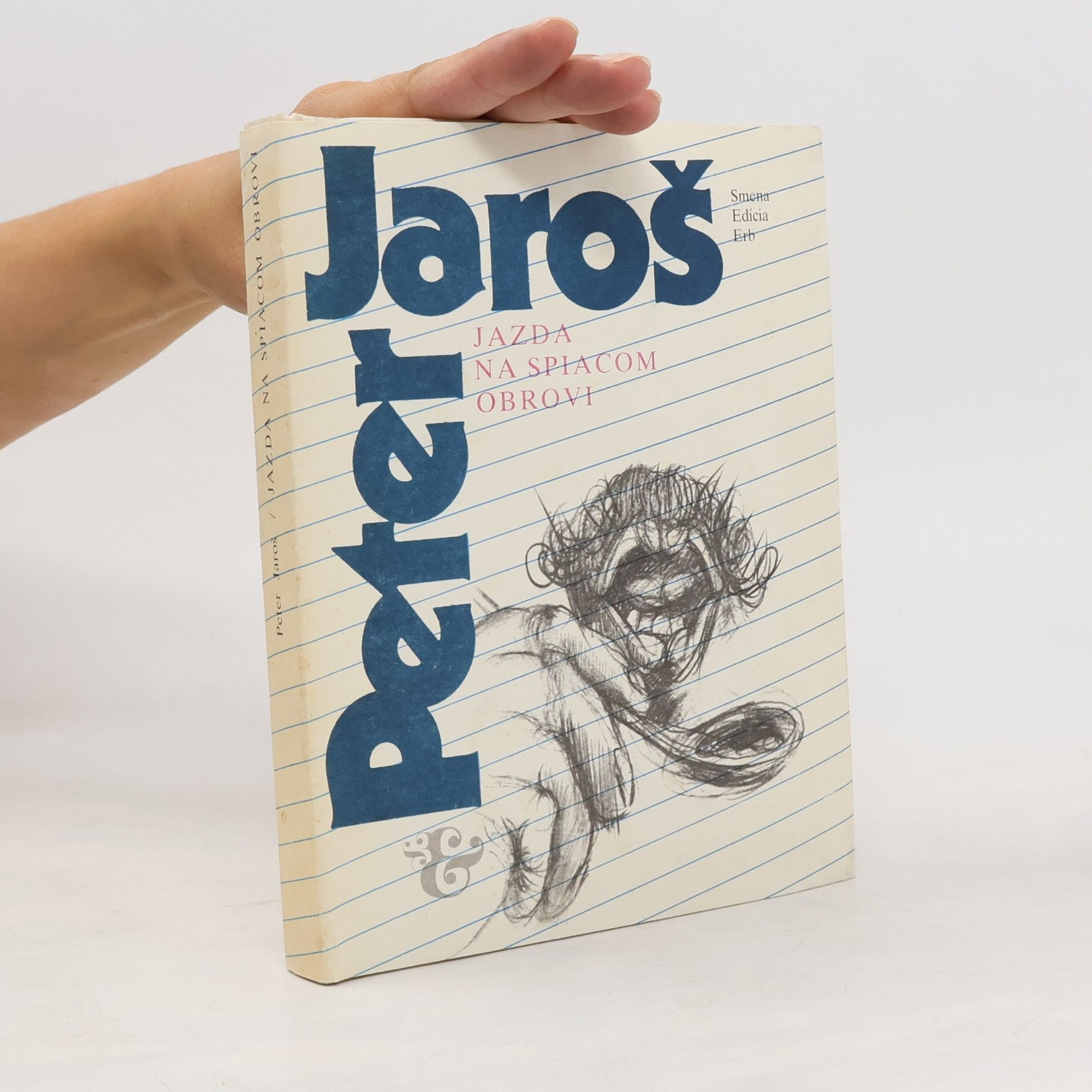 Peter Jaroš Jazda na spiacom obrovi