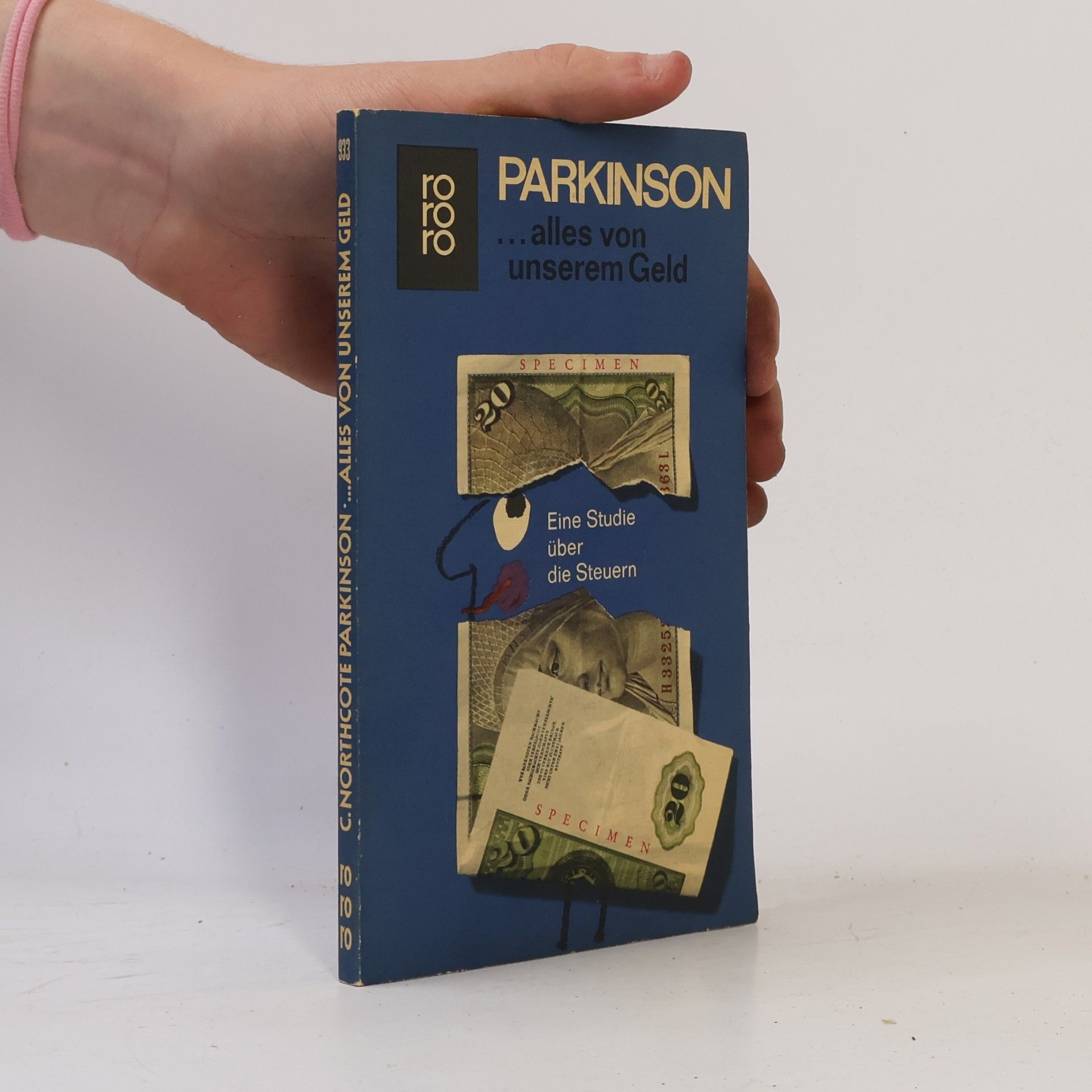 Cyril Northcote Parkinson ... alles von unserem Geld