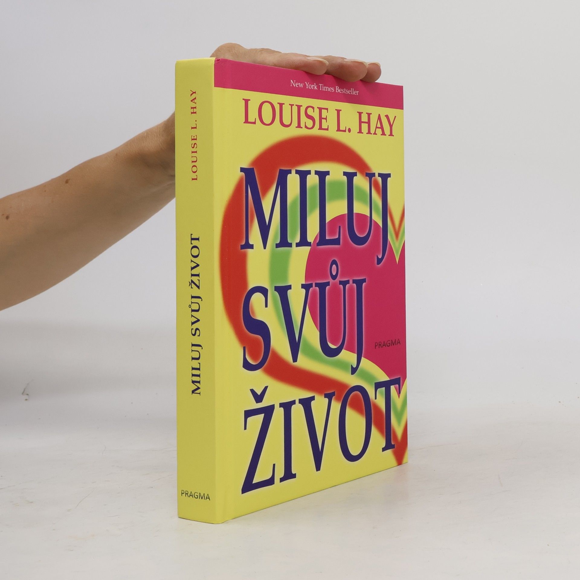 Lousie L. Hay Miluj svůj život