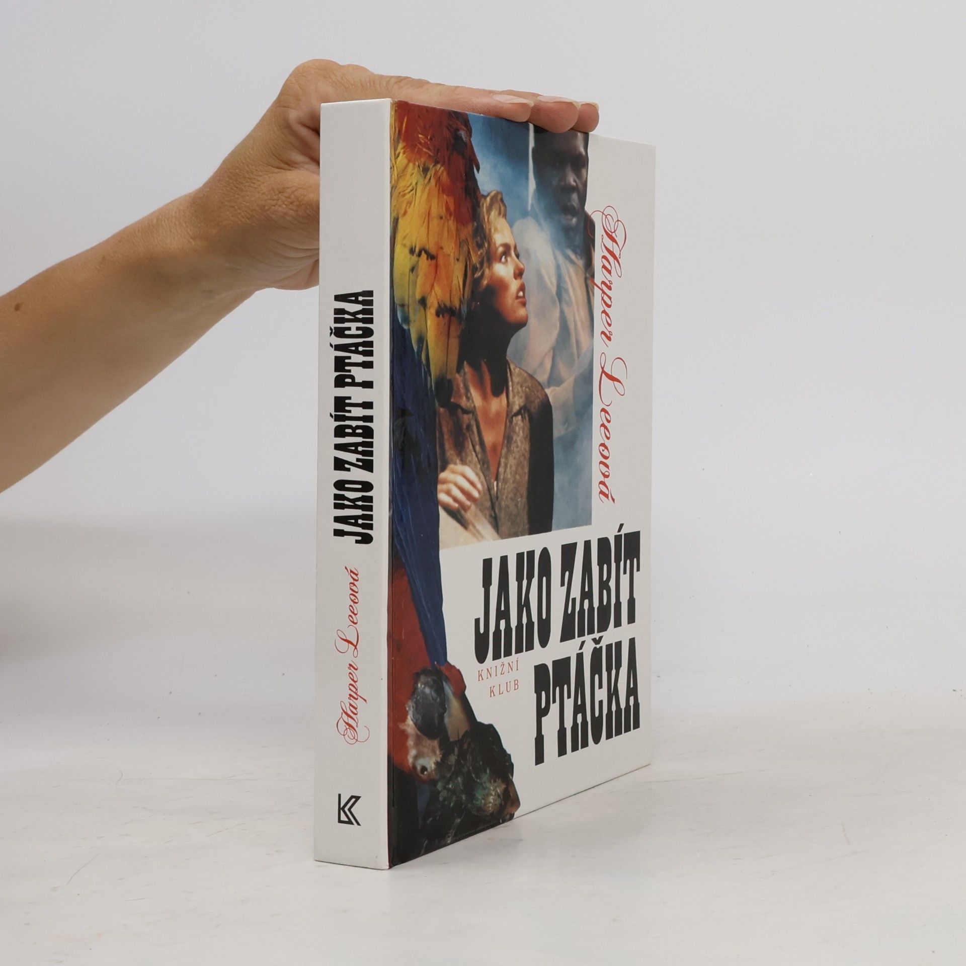Harper Lee Jako zabít ptáčka
