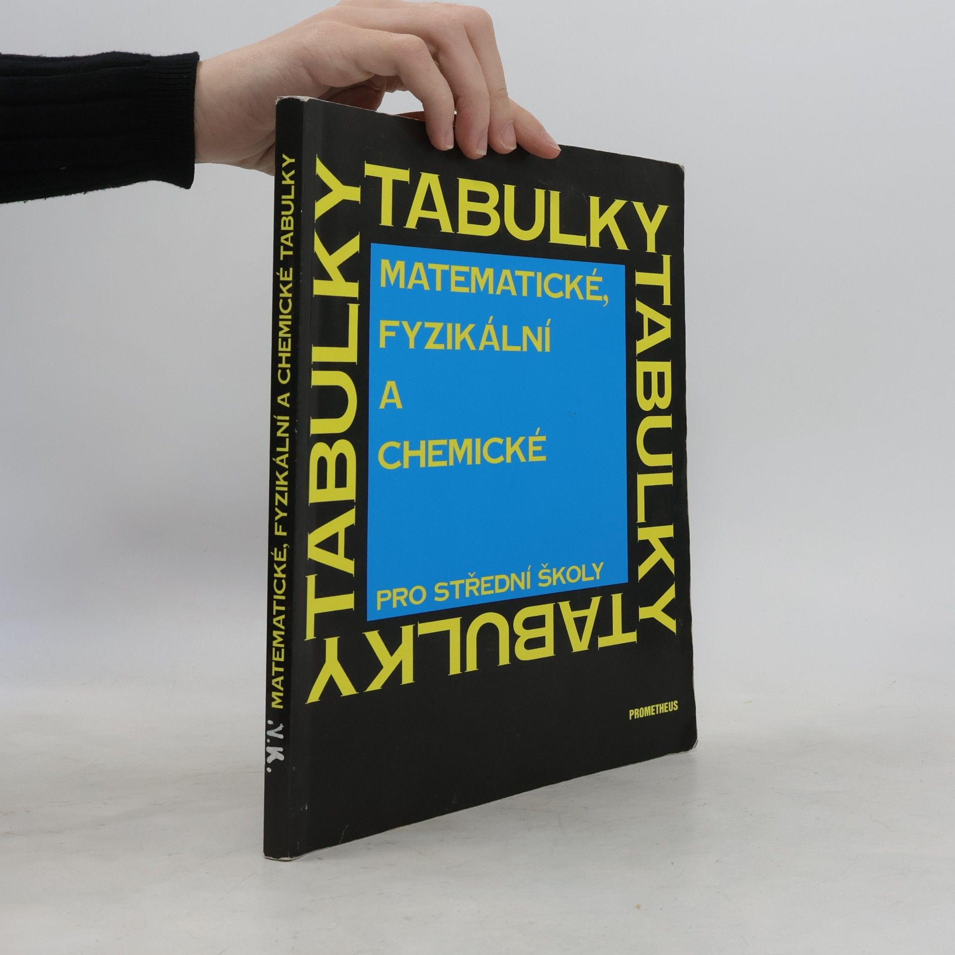 Jiří Mikulčák Matematické, fyzikální a chemické tabulky pro střední školy